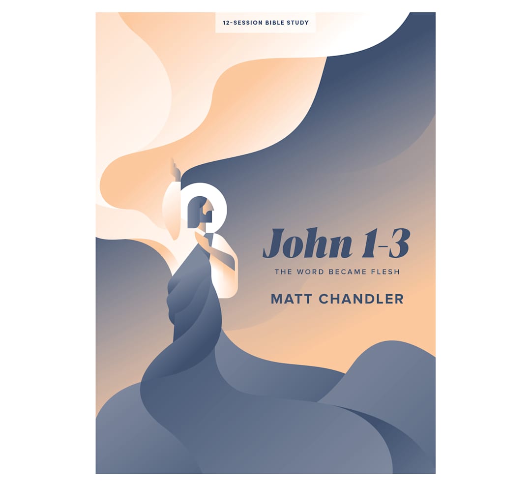 John 1–3 - Bible Study Book