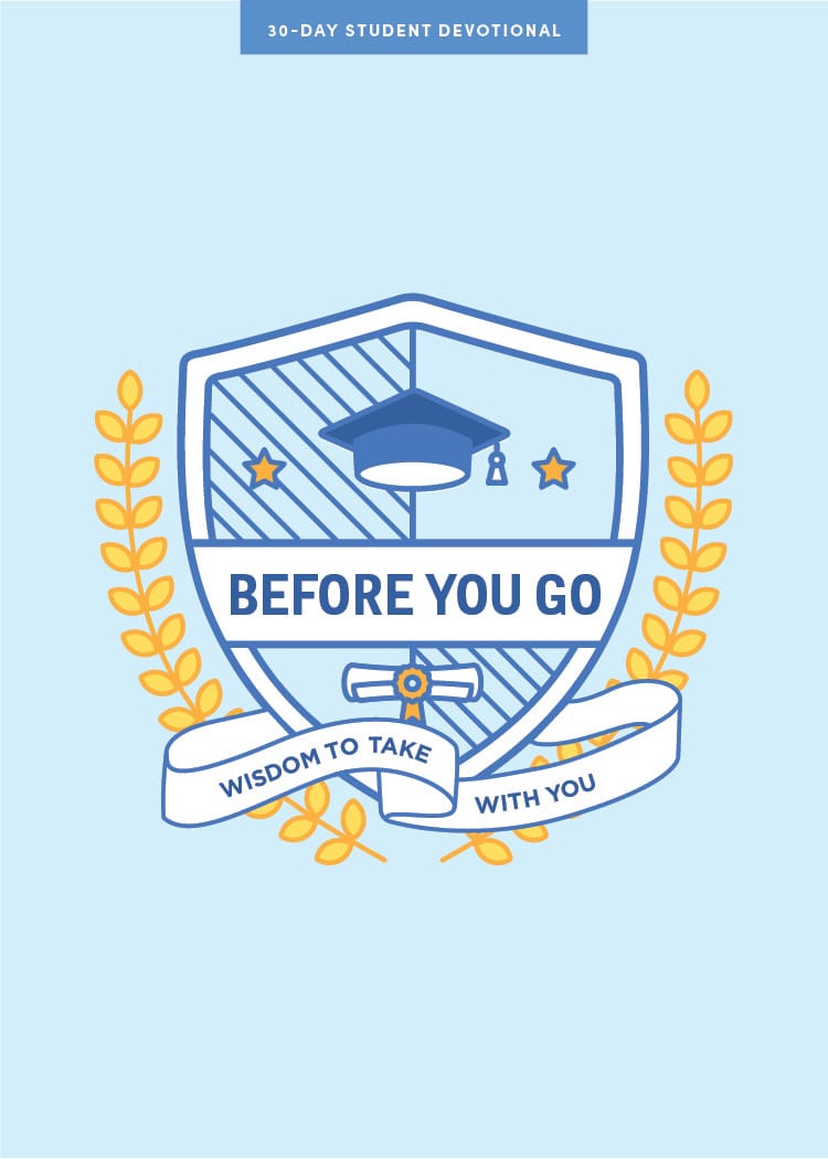 Before You Go - Teen Devotional