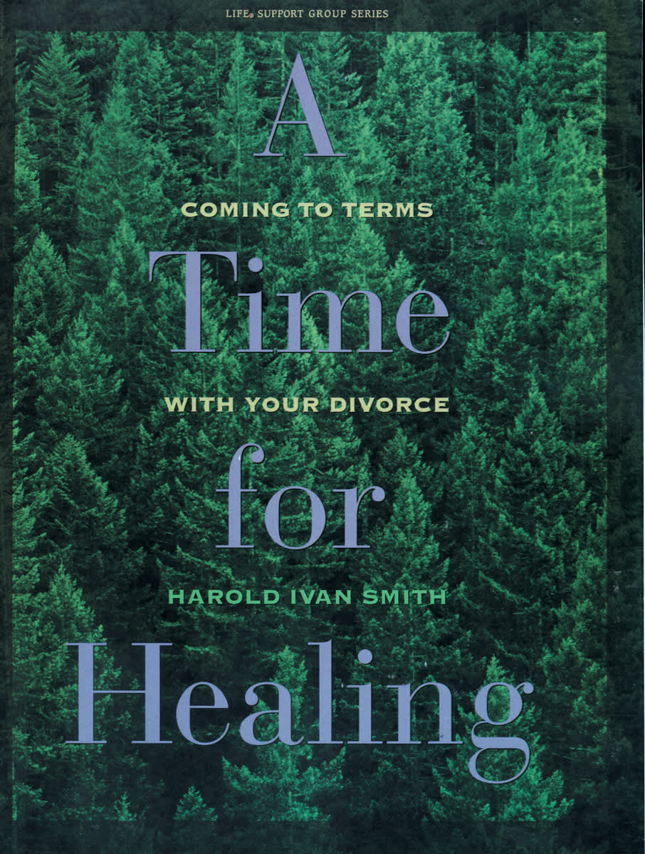 A Time for Healing: Coming to Terms with Your Divorce – Member Book