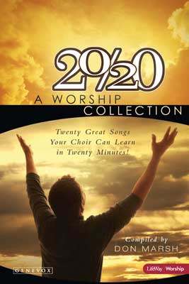 20/20: A Worship Collection - Choral Book (Min. 10)