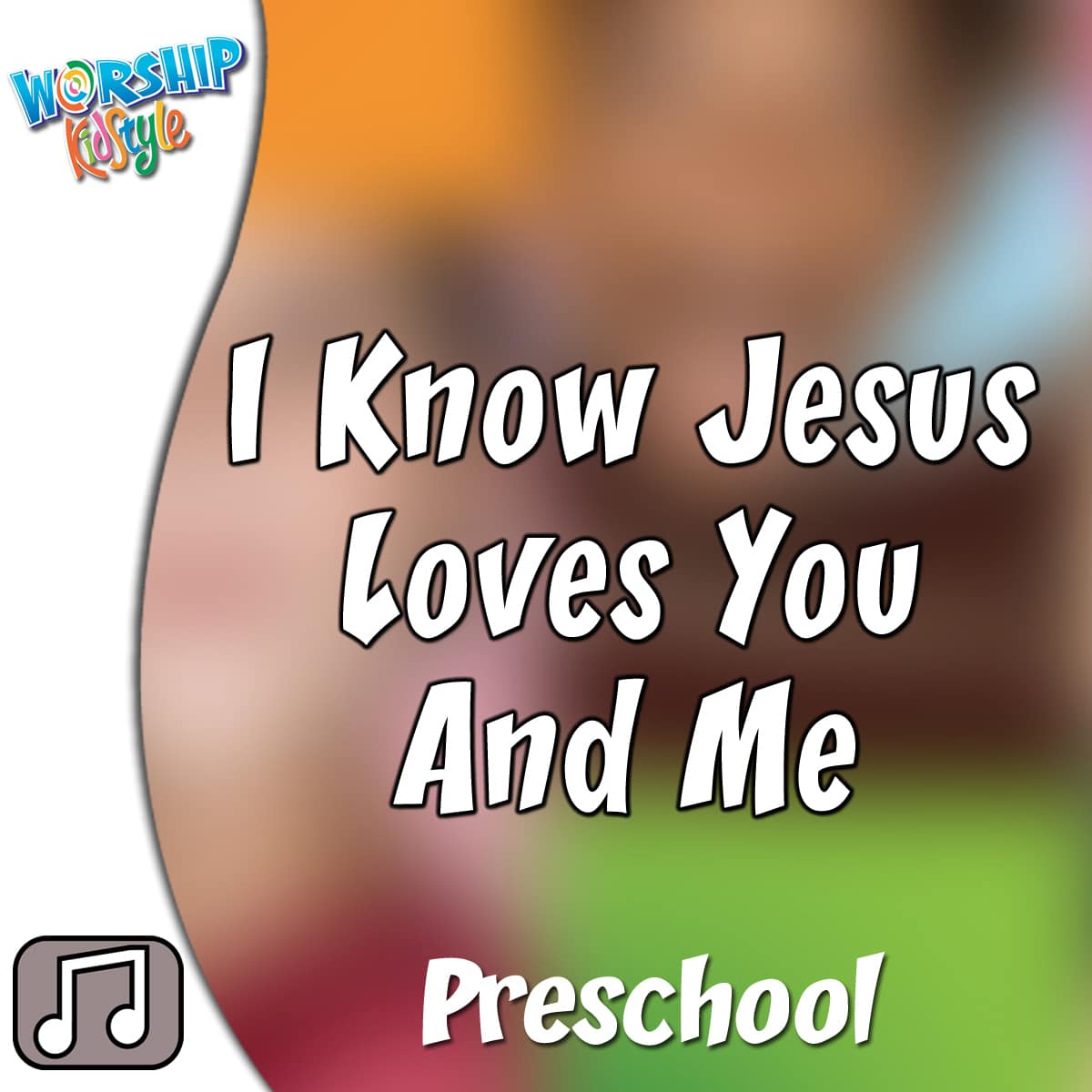 Lifeway Kids Worship: I Know Jesus Loves You and Me - Audio