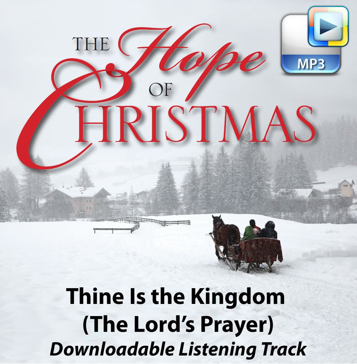 Thine Is the Kingdom (The Lord's Prayer) - Downloadable Listening Track