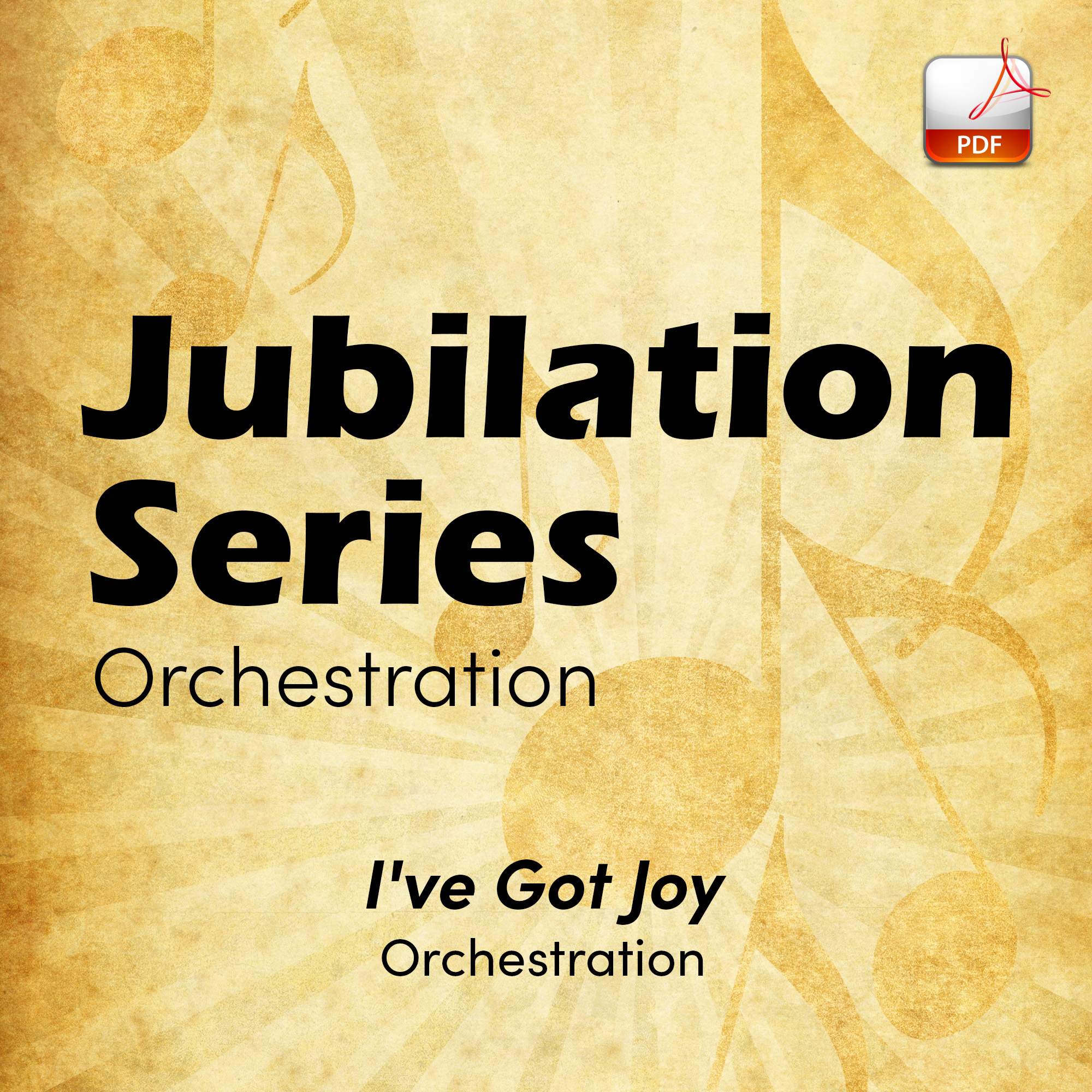 I've Got Joy - Downloadable Orchestra Feature