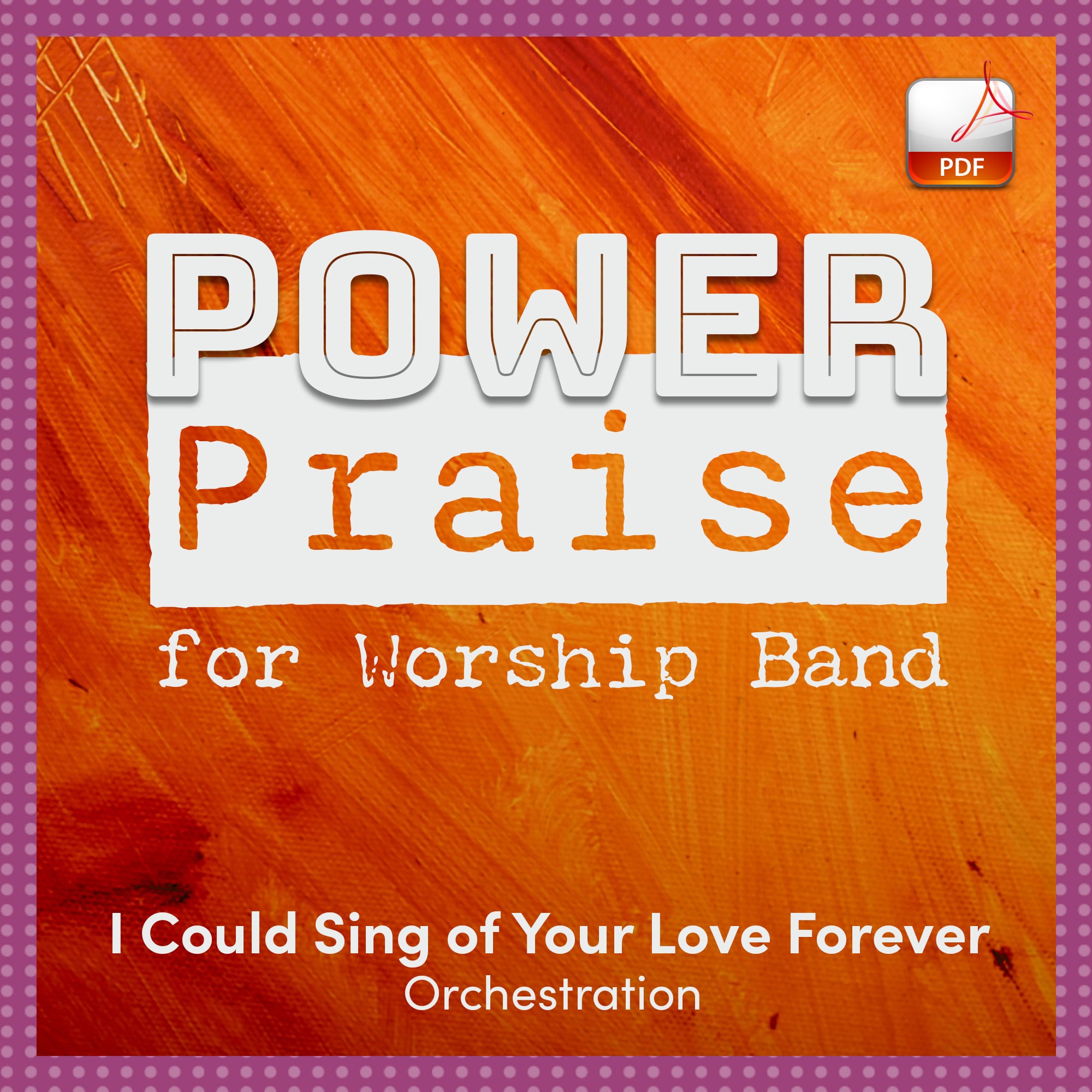 I Could Sing of Your Love Forever - Downloadable Orchestra Feature