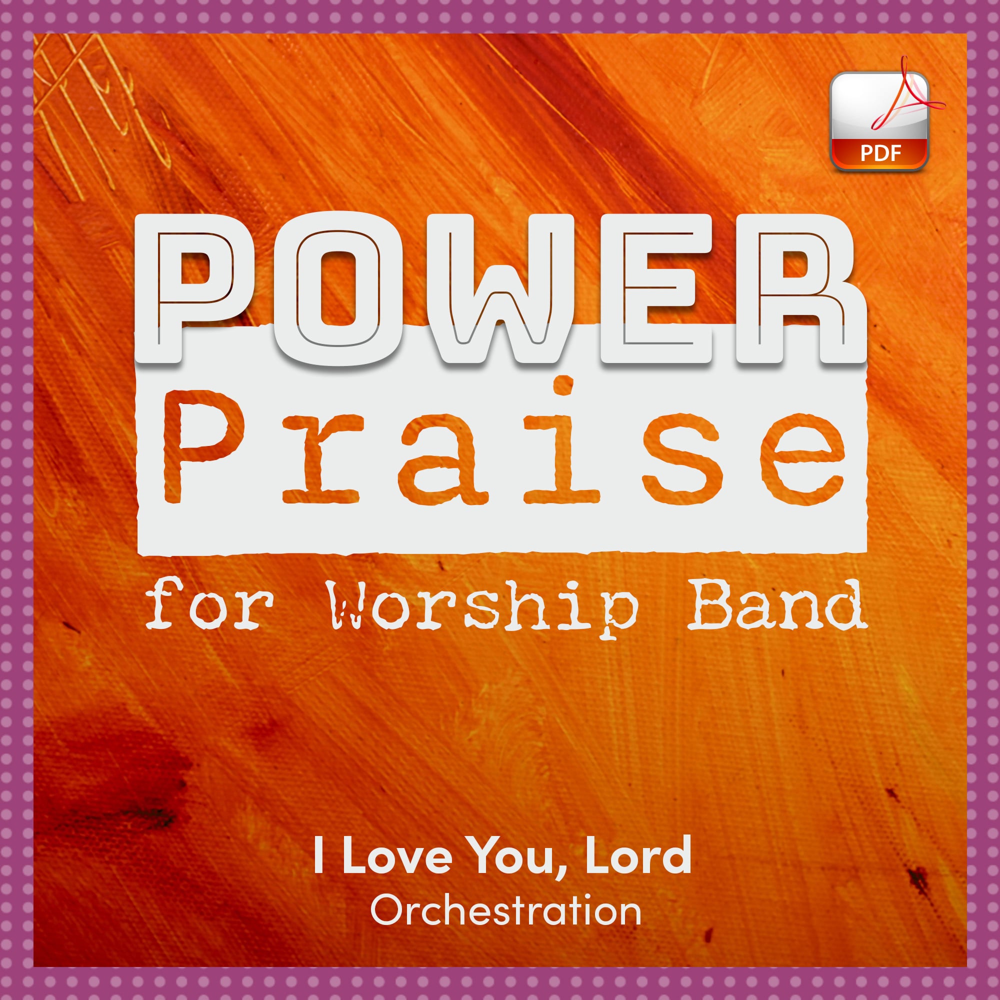 I Love You, Lord - Downloadable Orchestra Feature