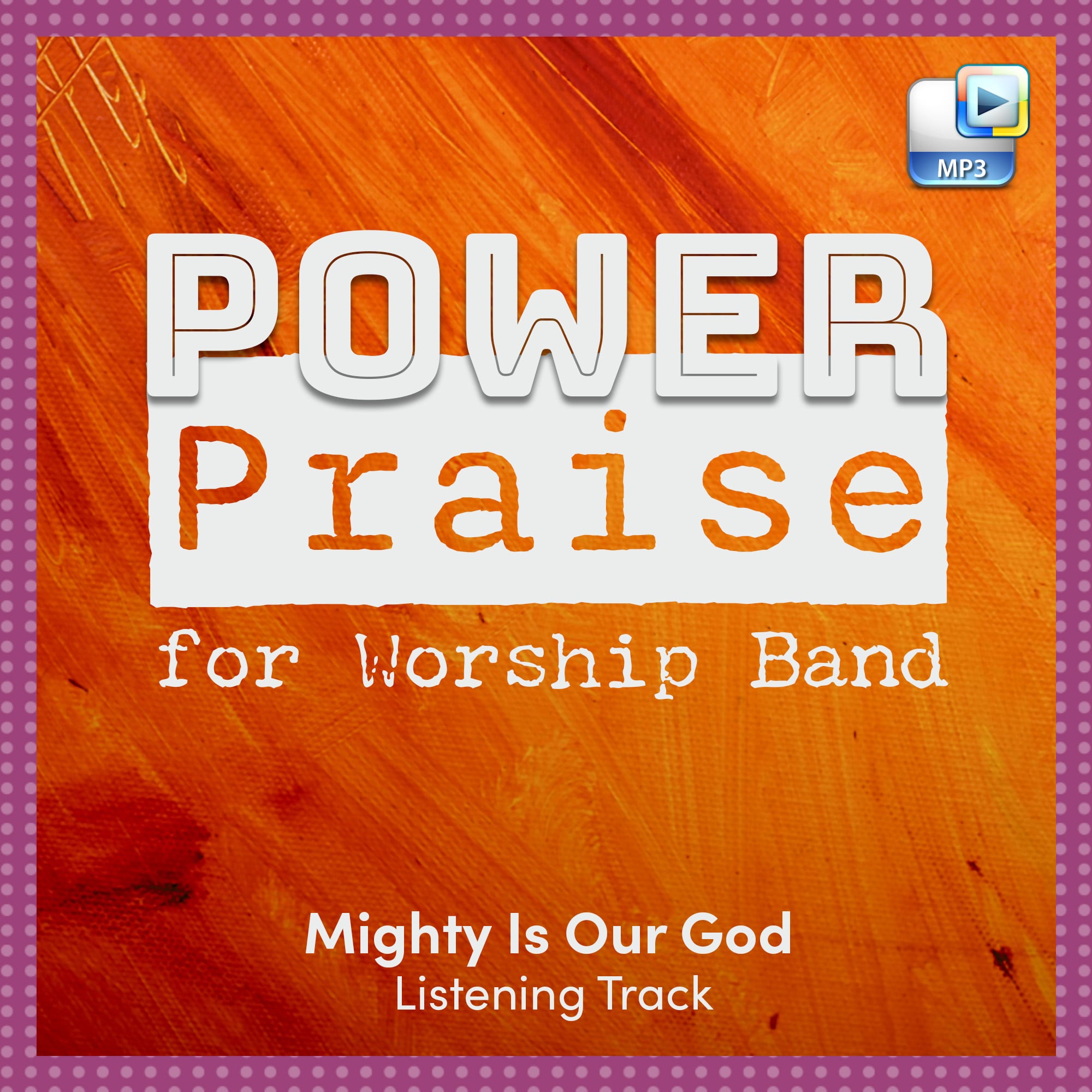 Mighty Is Our God - Downloadable Listening Track
