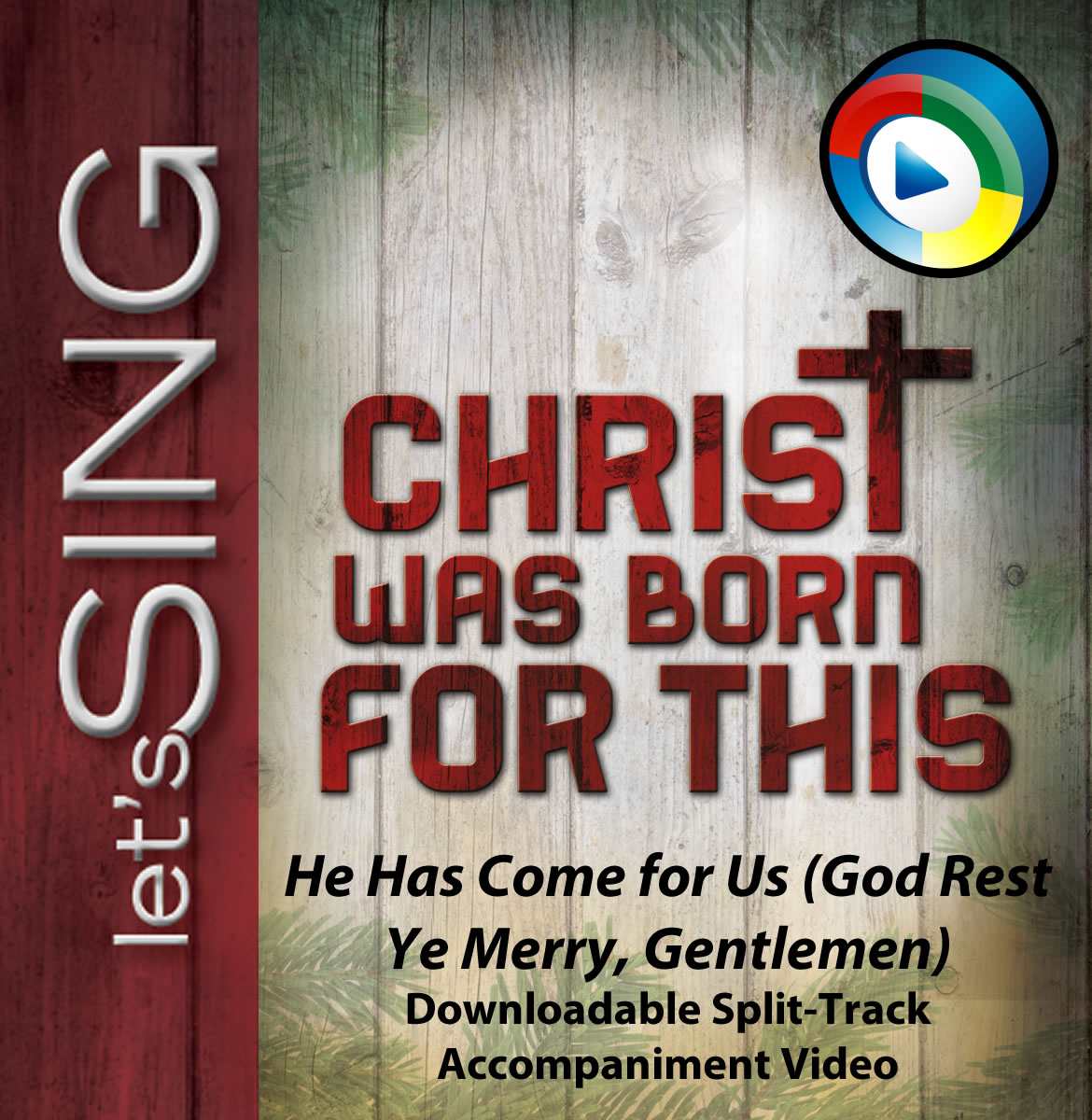 He Has Come for Us (God Rest Ye Merry, Gentlemen) - Downloadable Split-Track Accompaniment Video