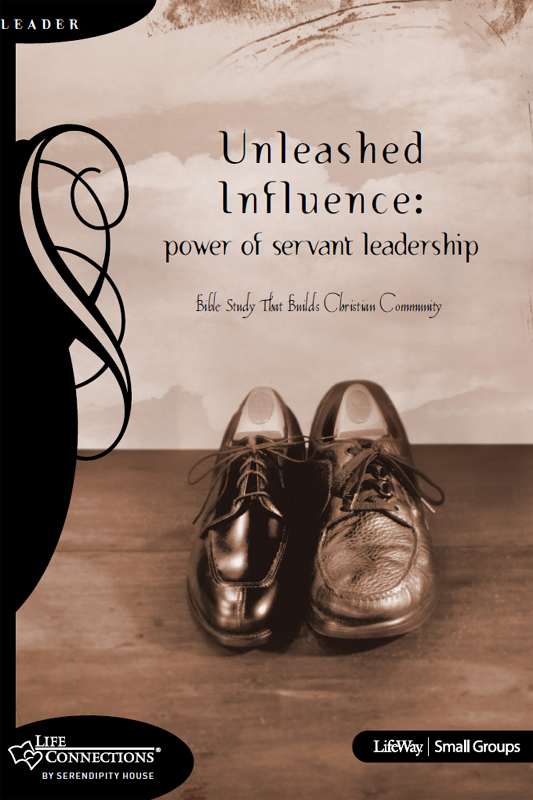 eBook - Life Connections Series: Unleash Influence - Power of Servant Leadership - Leader Guide
