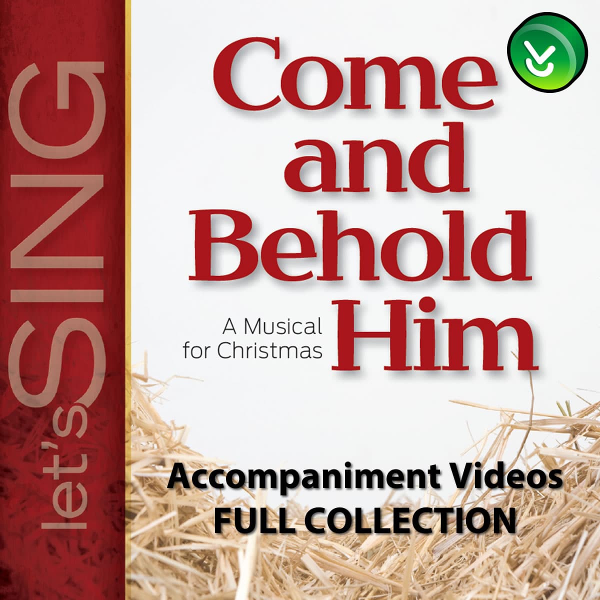 Come and Behold Him - Downloadable Accompaniment Videos (FULL COLLECTION)