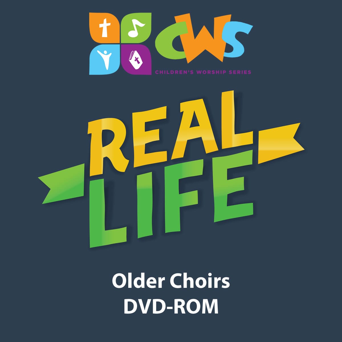 Children's Worship Series - Real Life Older Choirs DVD-ROM