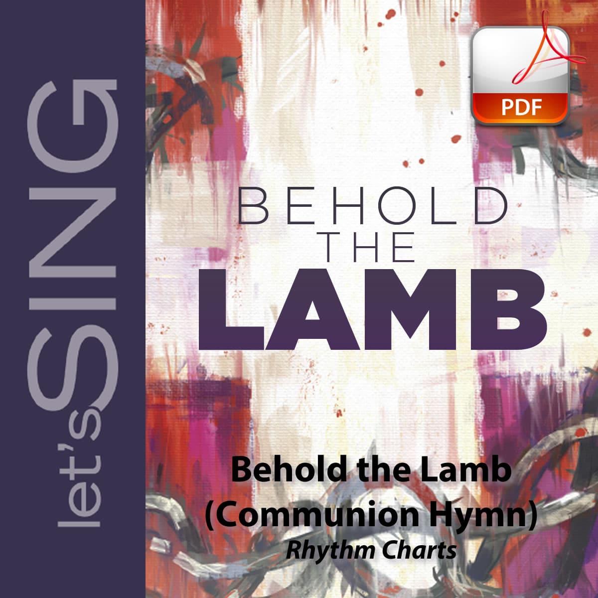 Behold the Lamb (Communion Hymn) -  Downloadable Rhythm Charts