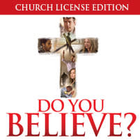 Do You Believe? - Digital Church License - Large Church (1000+)