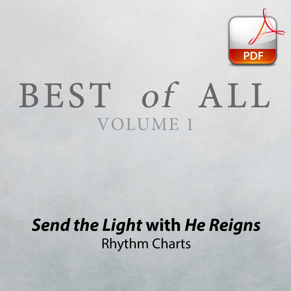 Send the Light with He Reigns - Downloadable Rhythm Charts