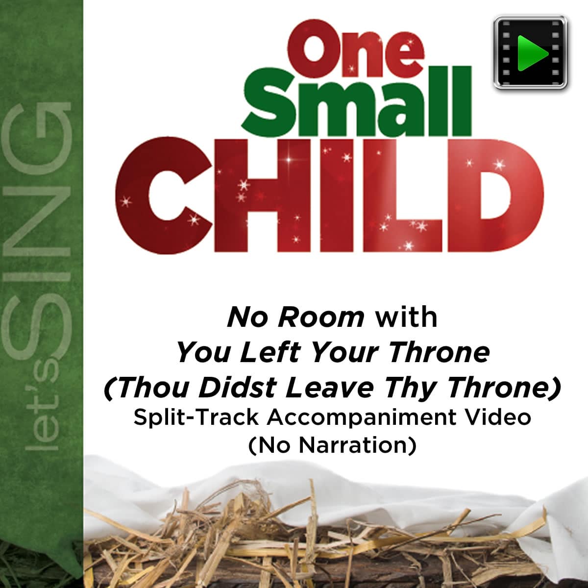 No Room with You Left Your Throne (Thou Didst Leave Thy Throne) - Downloadable Split-Track Accompaniment Video (No Narration)