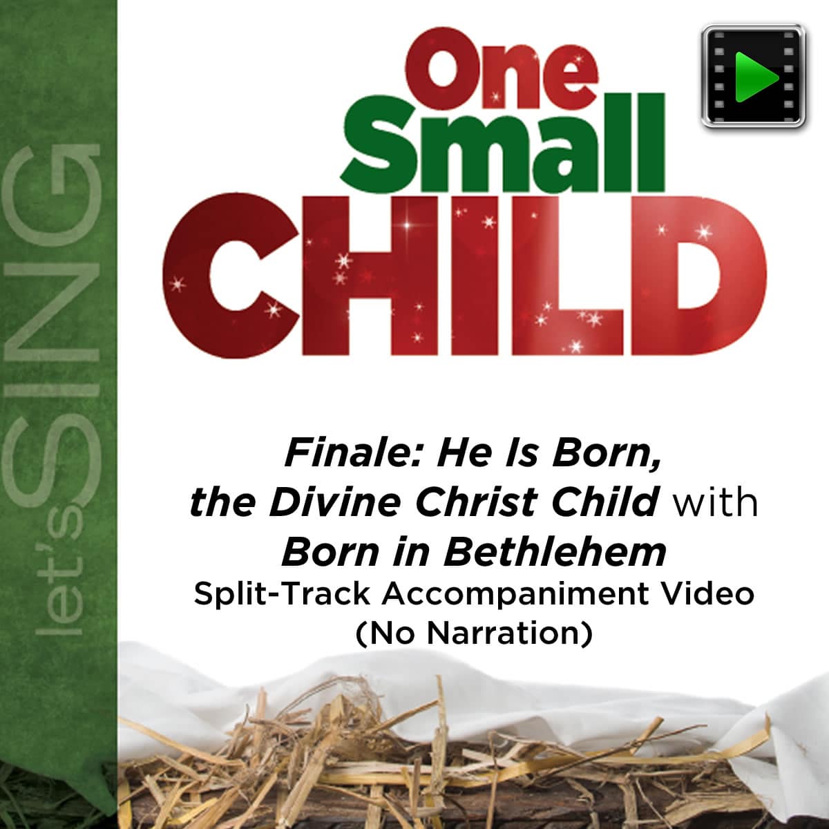 Finale: He Is Born, the Divine Christ Child with Born in Bethlehem - Downloadable Split-Track Accompaniment Video (No Narration)