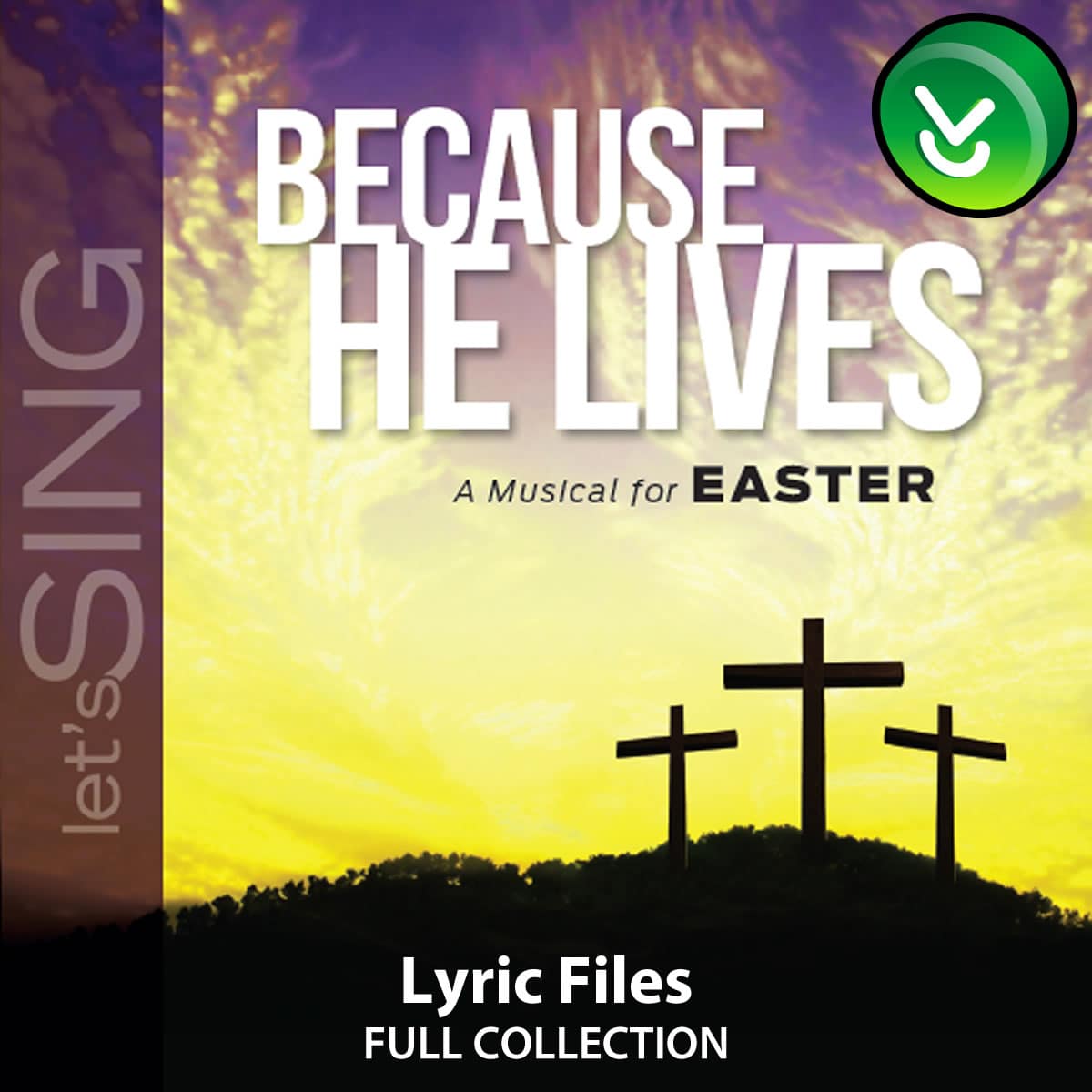 Because He Lives - Downloadable Lyric Files (FULL COLLECTION)