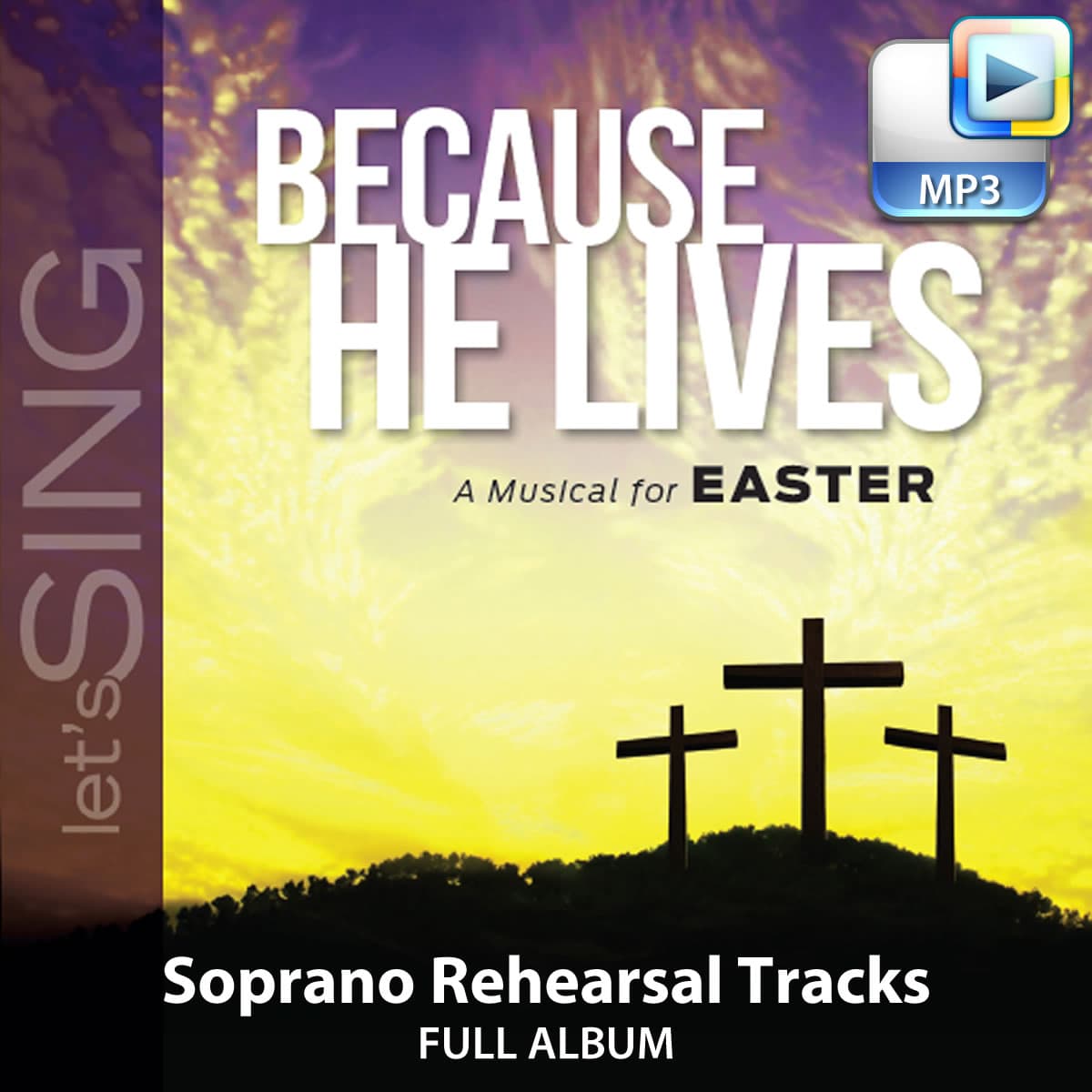 Because He Lives - Downloadable Soprano Rehearsal Tracks (FULL ALBUM)