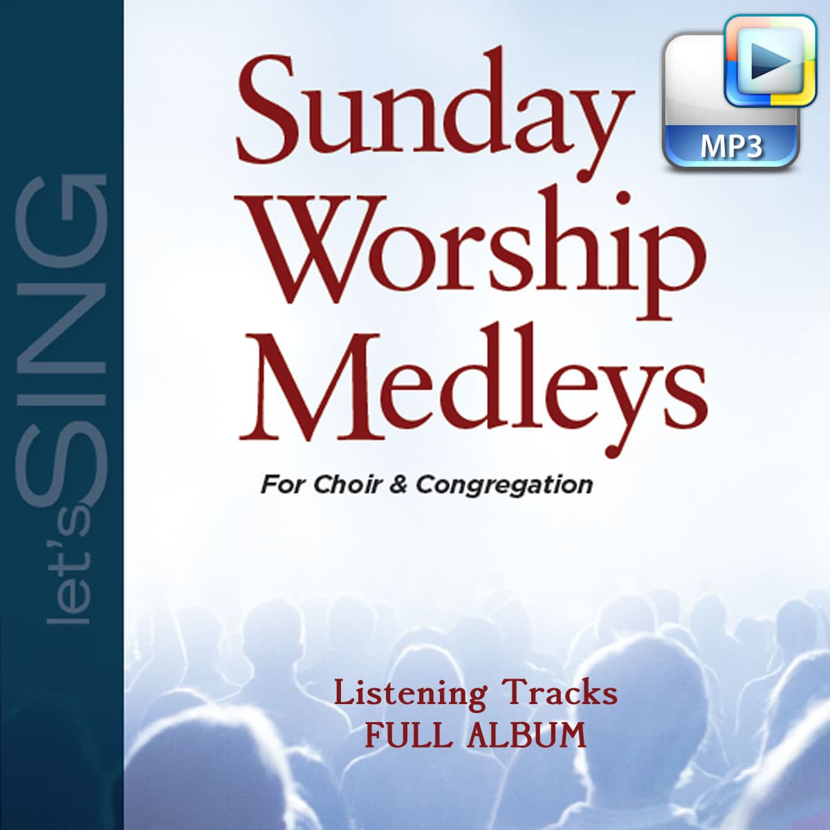 Sunday Worship Medleys - Downloadable Listening Tracks (FULL ALBUM)