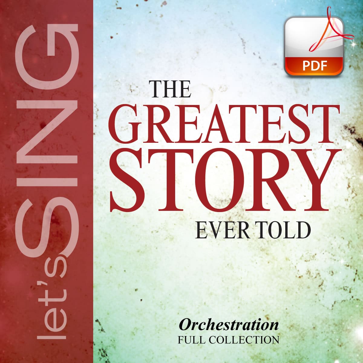 The Greatest Story Ever Told - Downloadable Orchestration (FULL COLLECTION)
