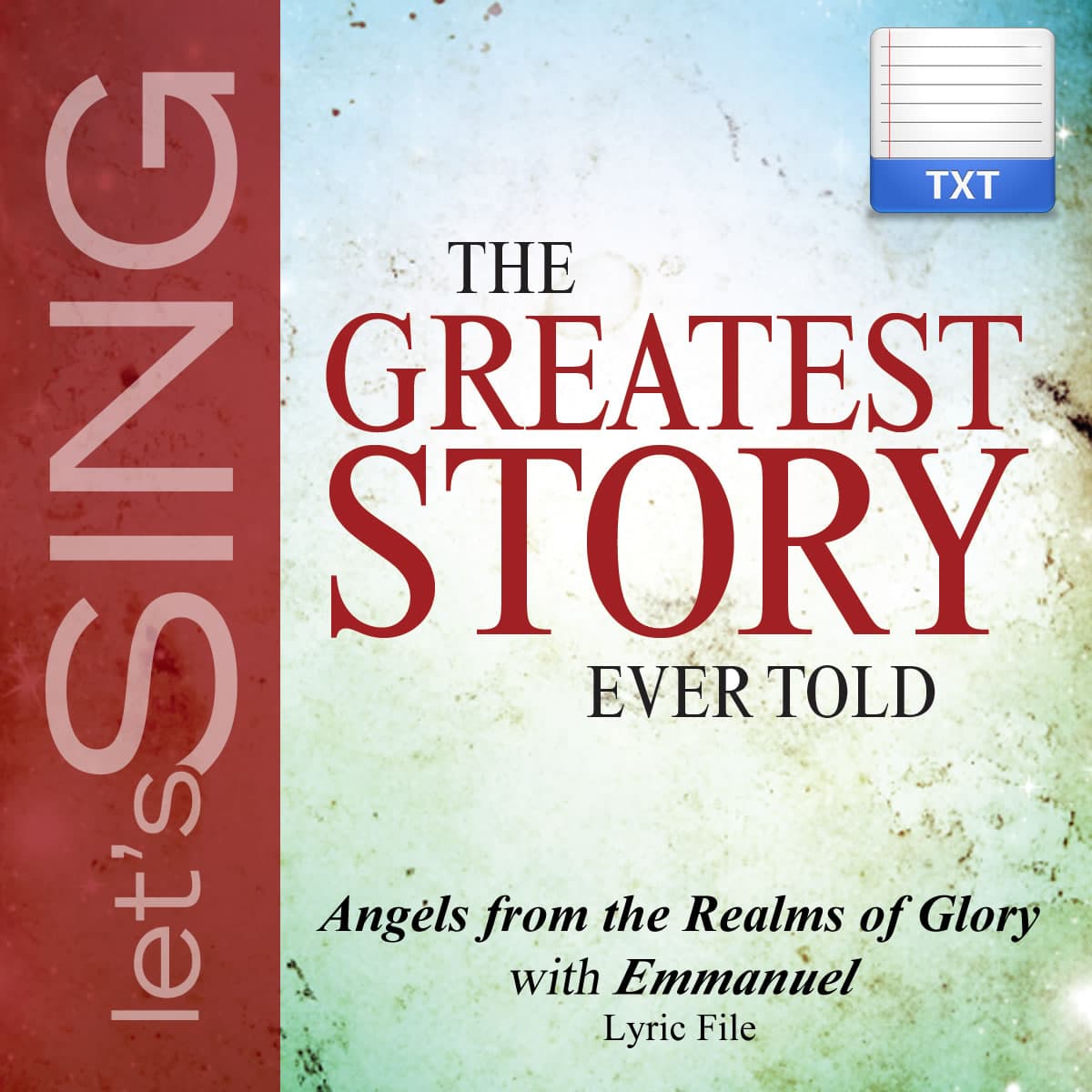 Angels from the Realms of Glory (Emmanuel) - Downloadable Lyric File