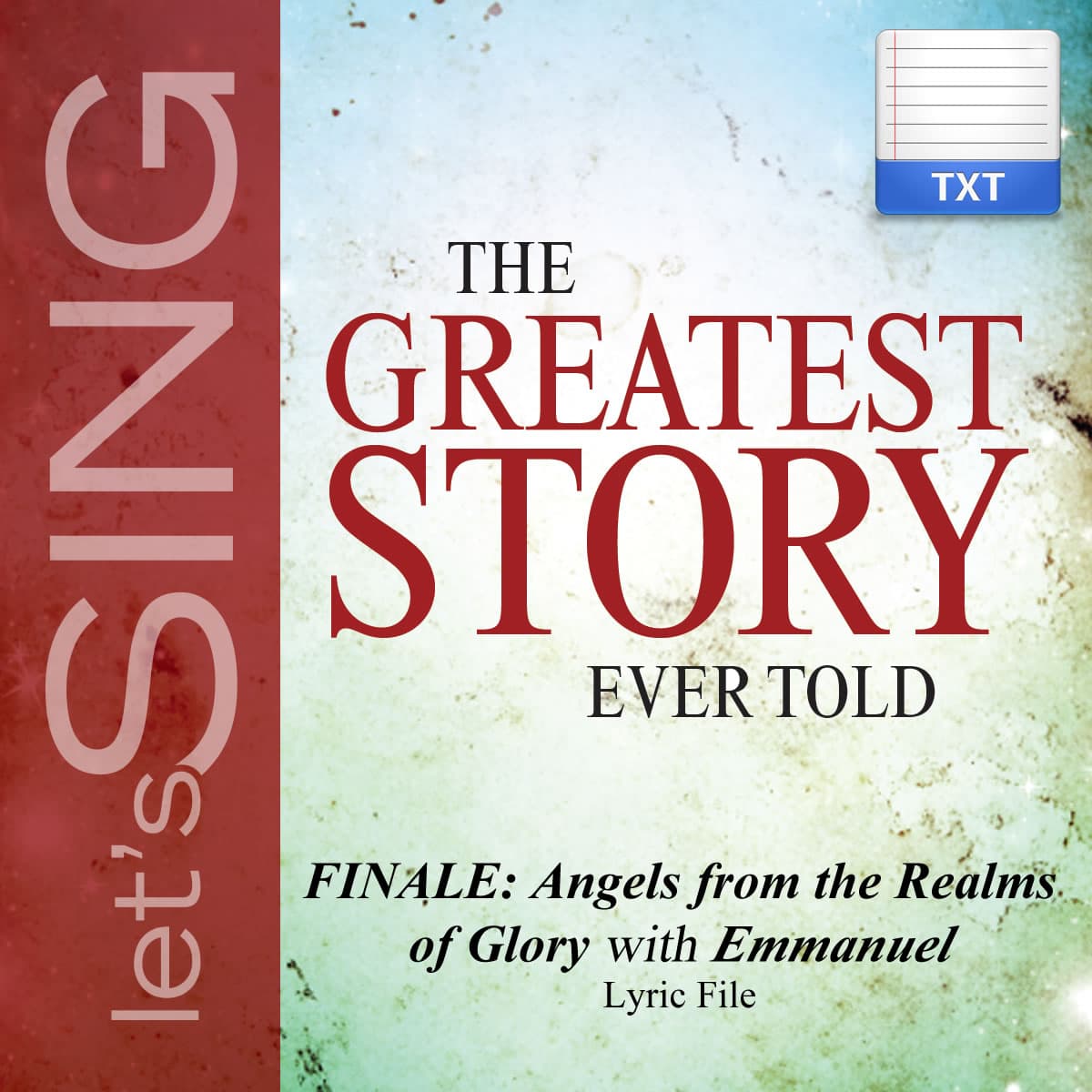 Finale: Angels from the Realms of Glory (Emmanuel) - Downloadable Lyric File