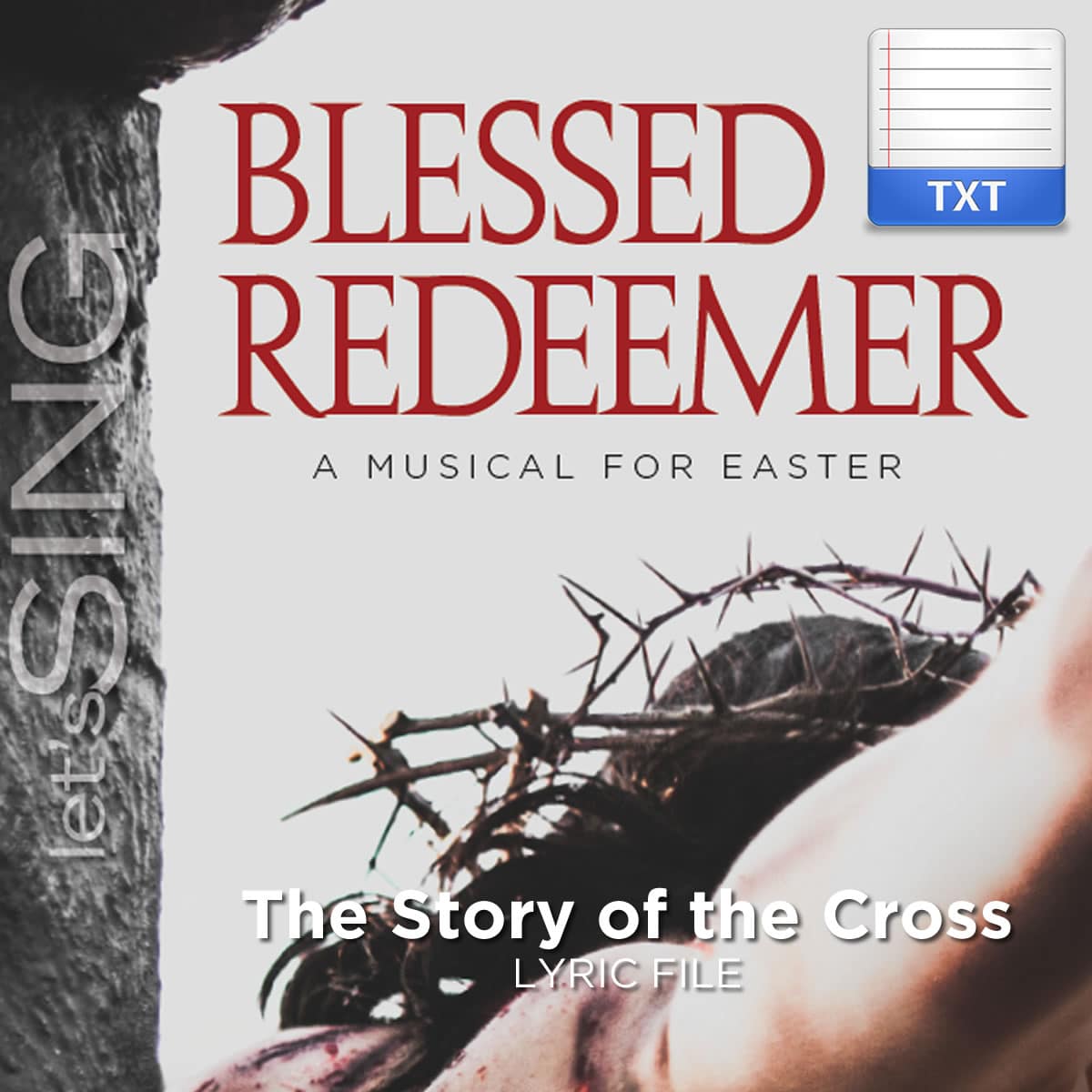 The Story of the Cross - Downloadable Lyric File