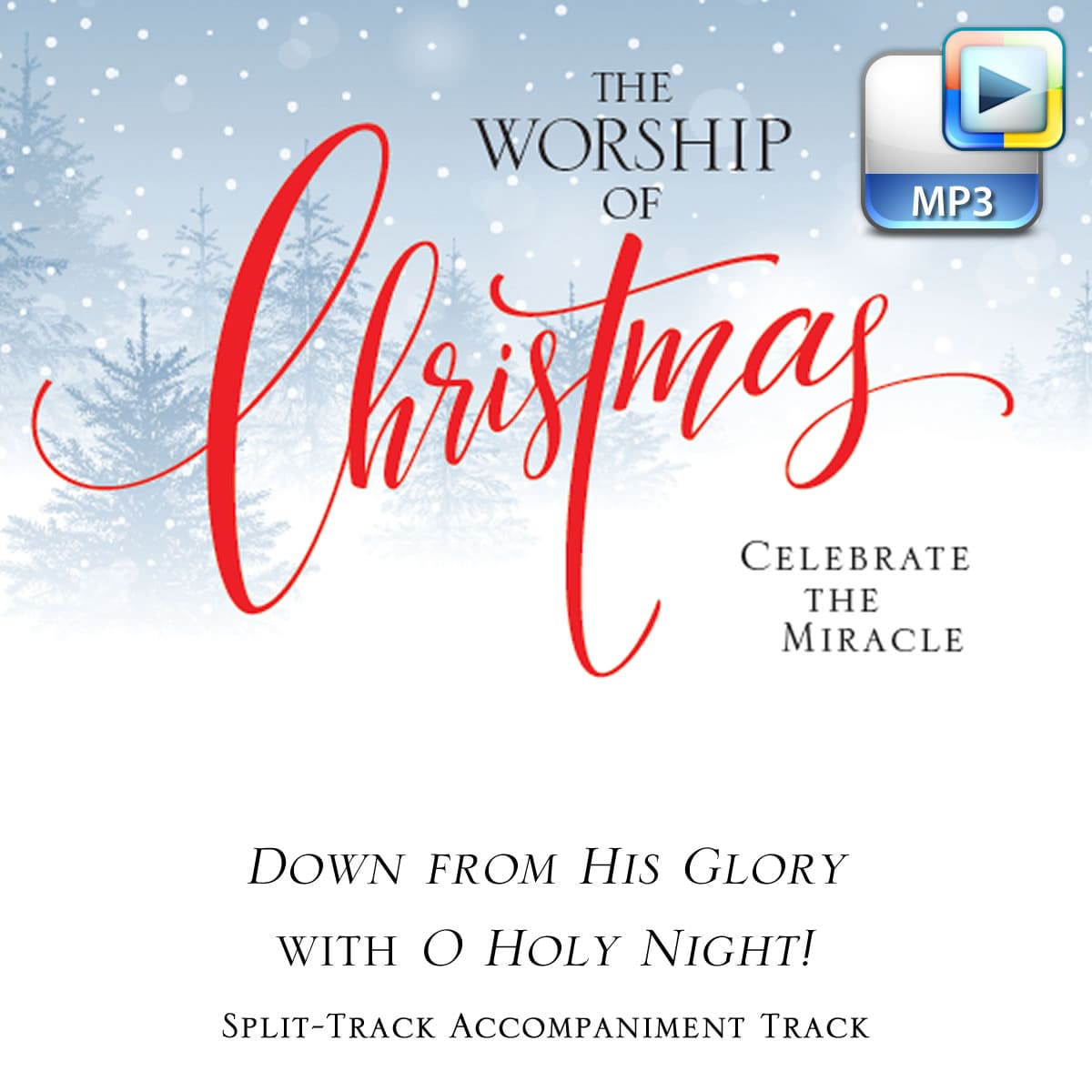 Down from His Glory with O Holy Night! - Downloadable Split-Track Accompaniment Track