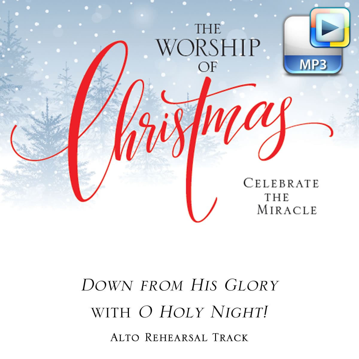 Down from His Glory with O Holy Night! - Downloadable Alto Rehearsal Track