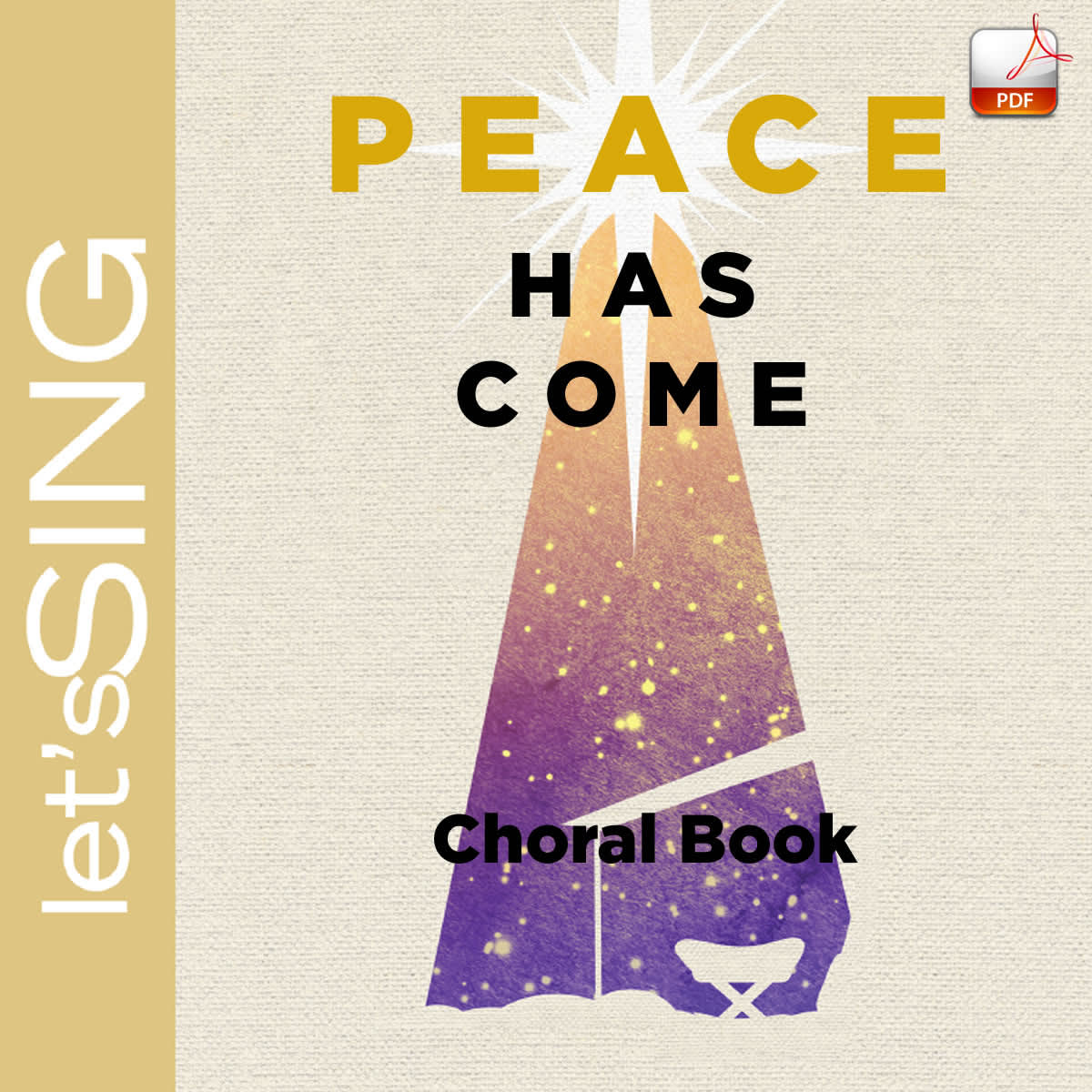 Peace Has Come - Downloadable Choral Book (Min. 10)