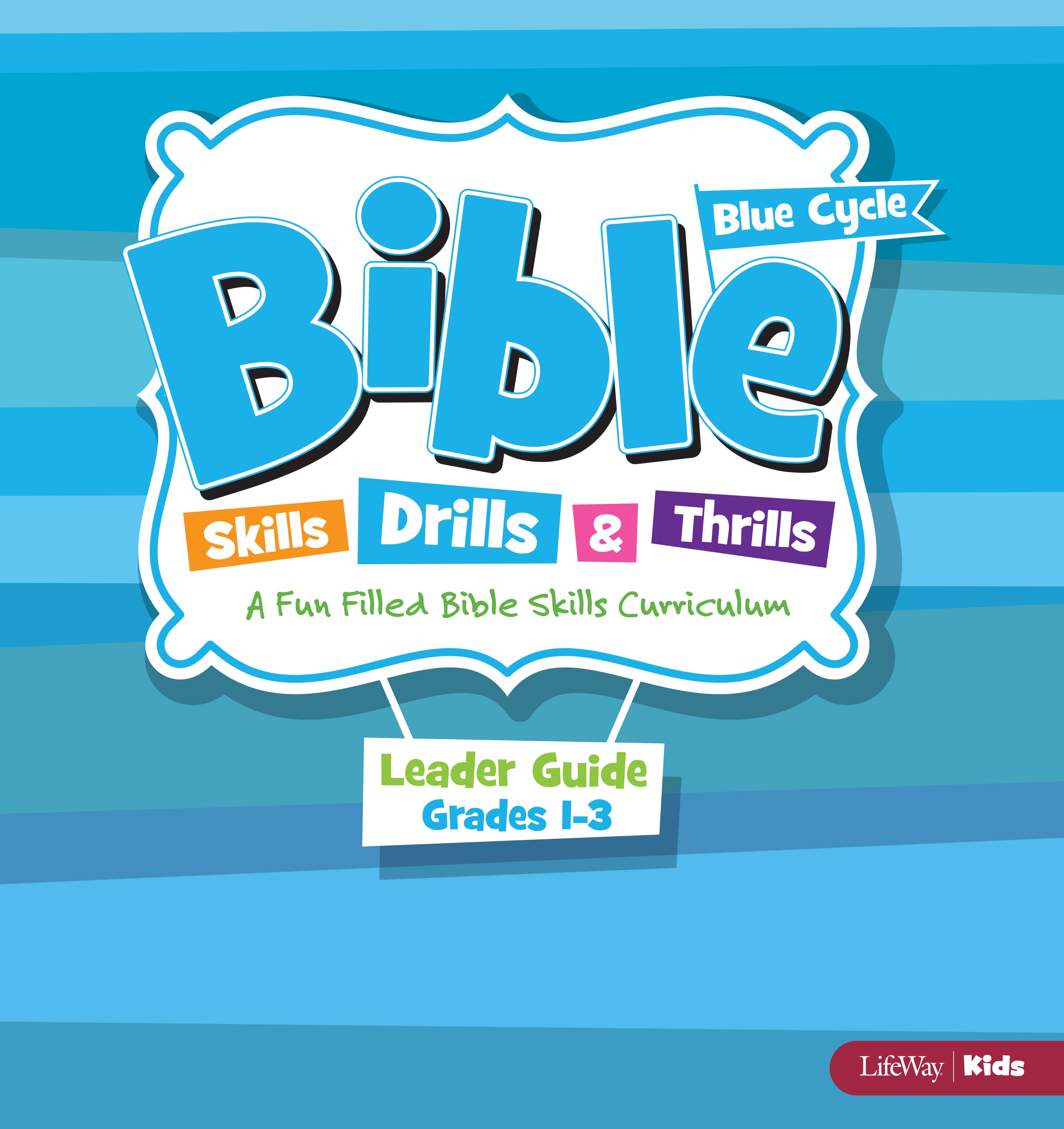 Bible Skills Drills and Thrills: Blue Cycle - Grades 1-3 Leader Kit