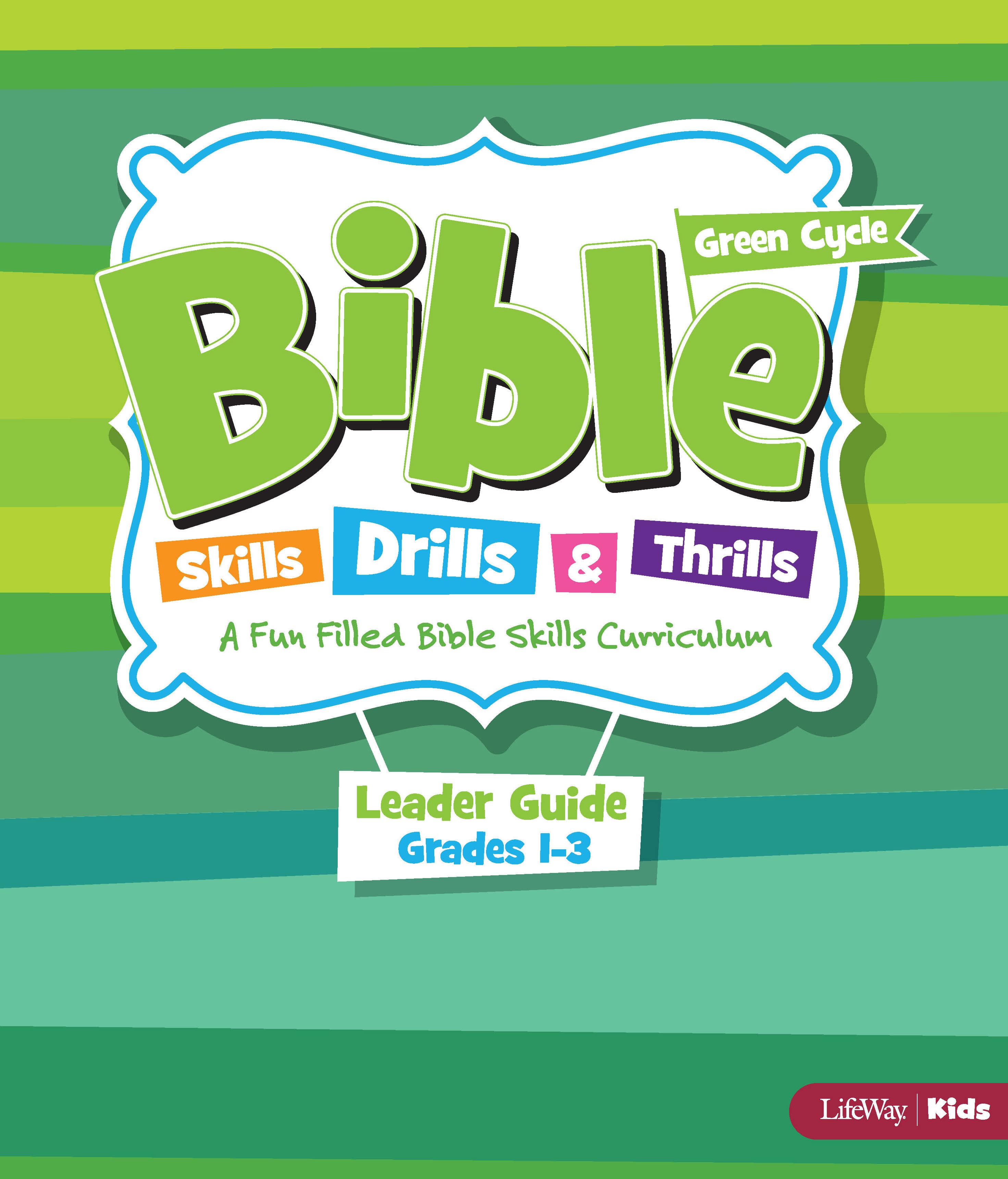 Bible Skills Drills and Thrills: Green Cycle - Grades 1-3 Leader Kit