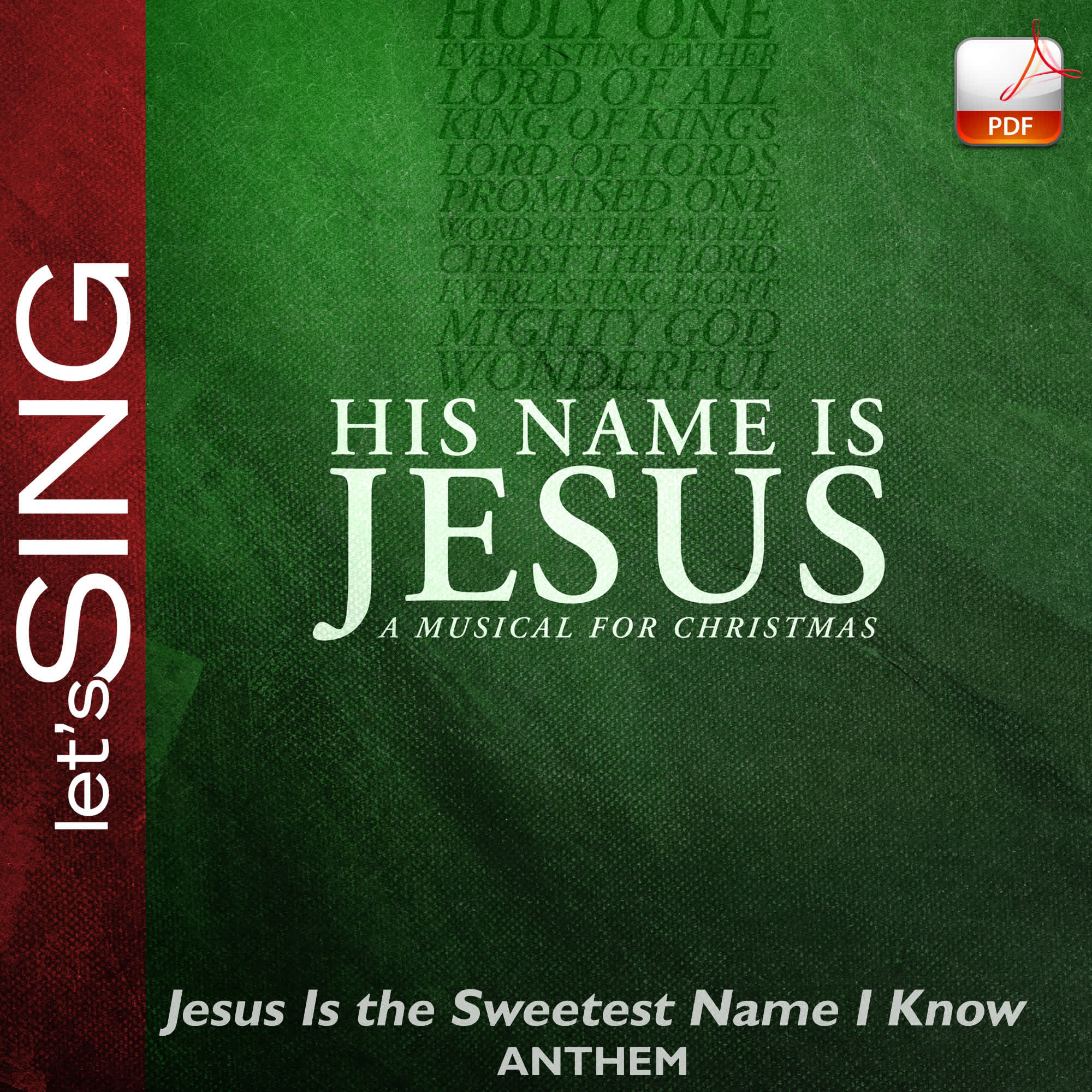 Jesus Is the Sweetest Name I Know - Downloadable Anthem (Min. 10)