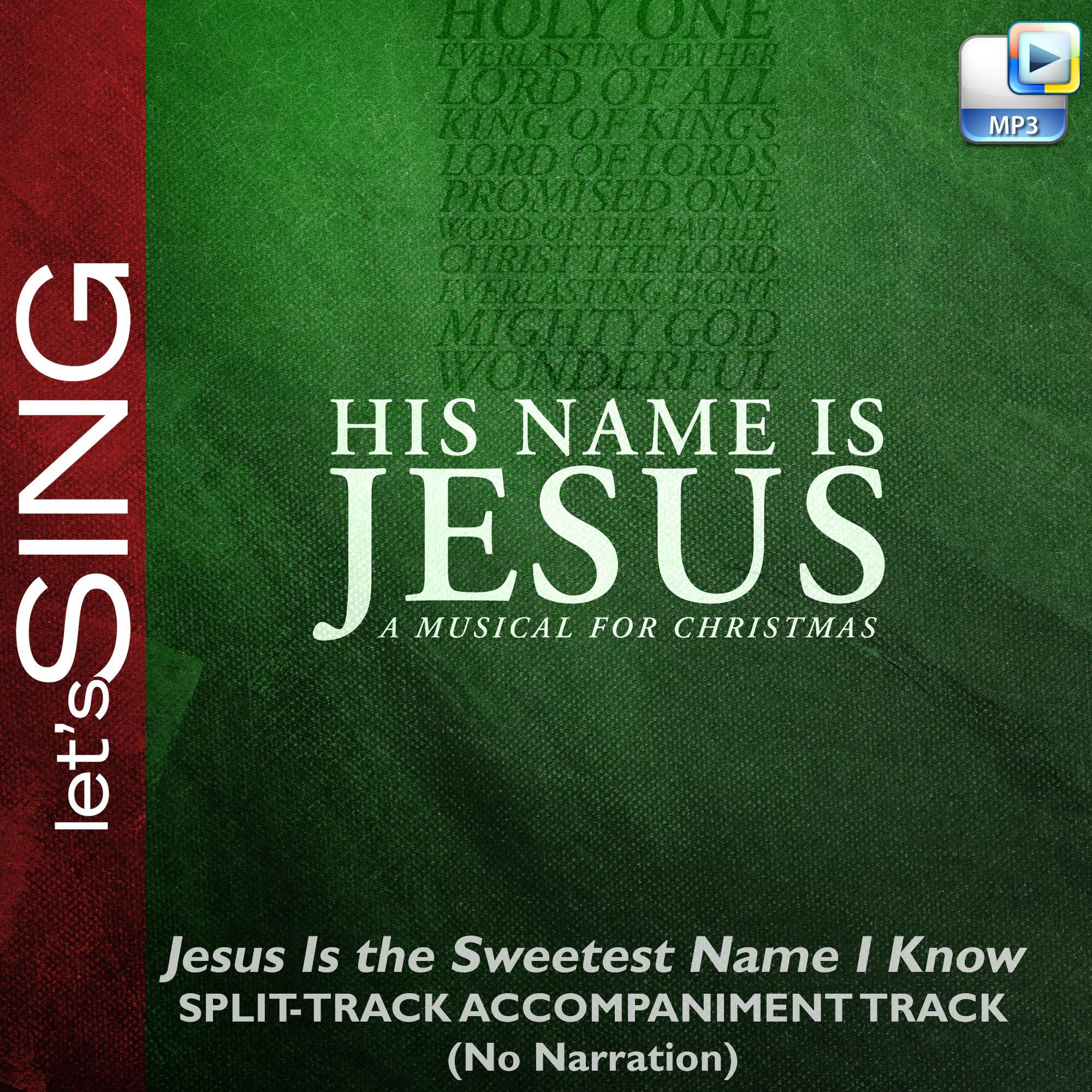 Jesus Is the Sweetest Name I Know - Downloadable Split-Track Accompaniment Track (No Narration)