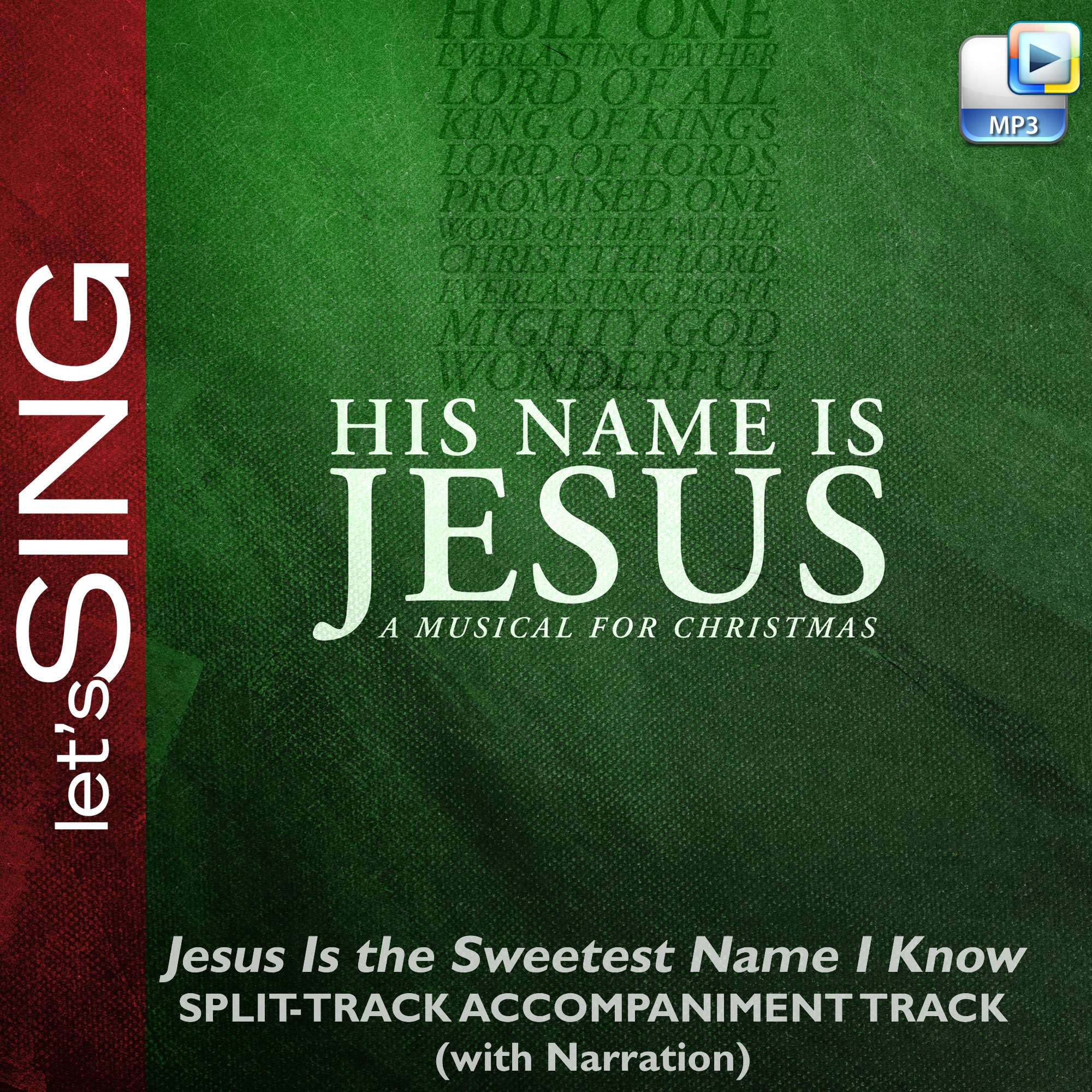 Jesus Is the Sweetest Name I Know - Downloadable Split-Track Accompaniment Track (with Narration)