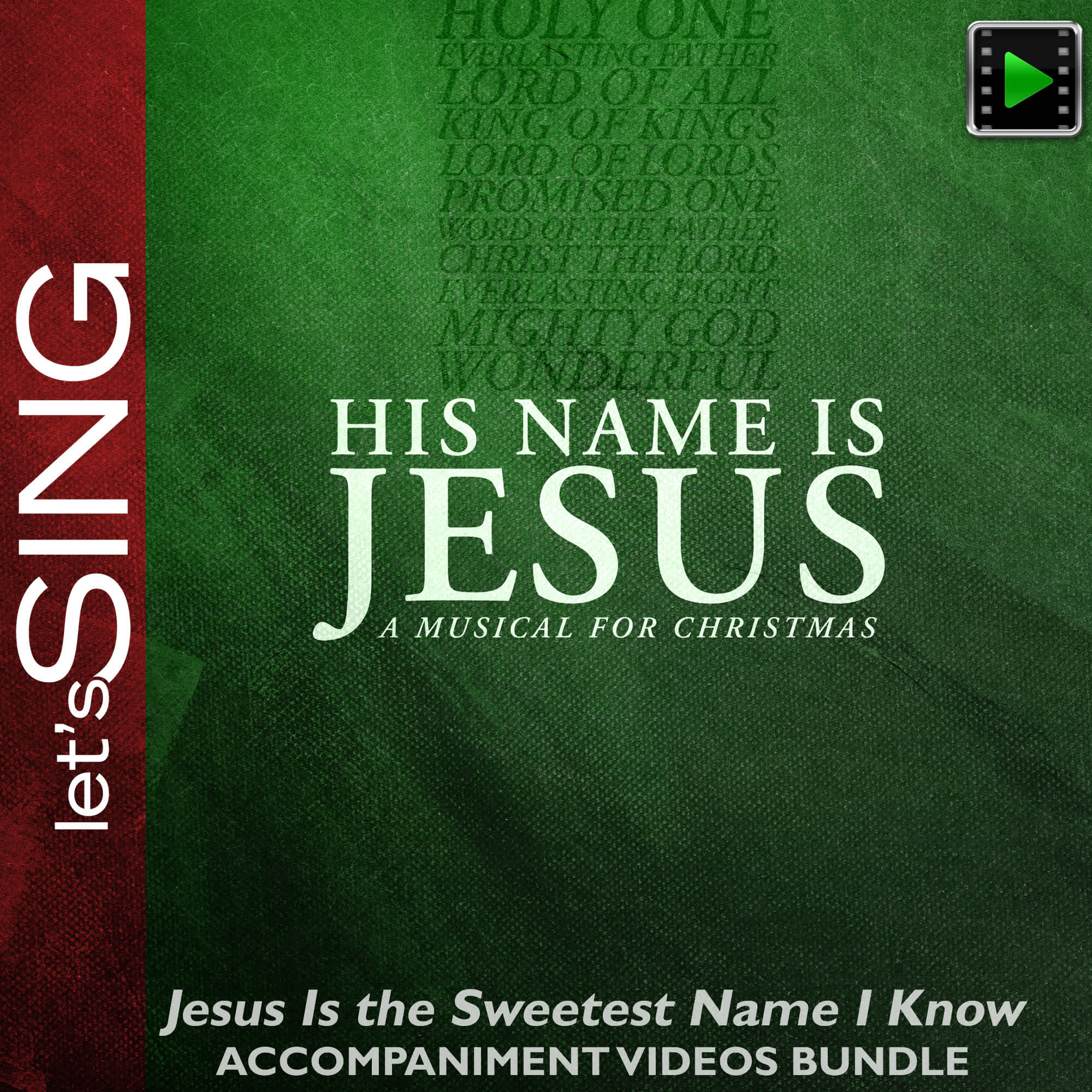 Jesus Is the Sweetest Name I Know - Downloadable Accompaniment Video Bundle