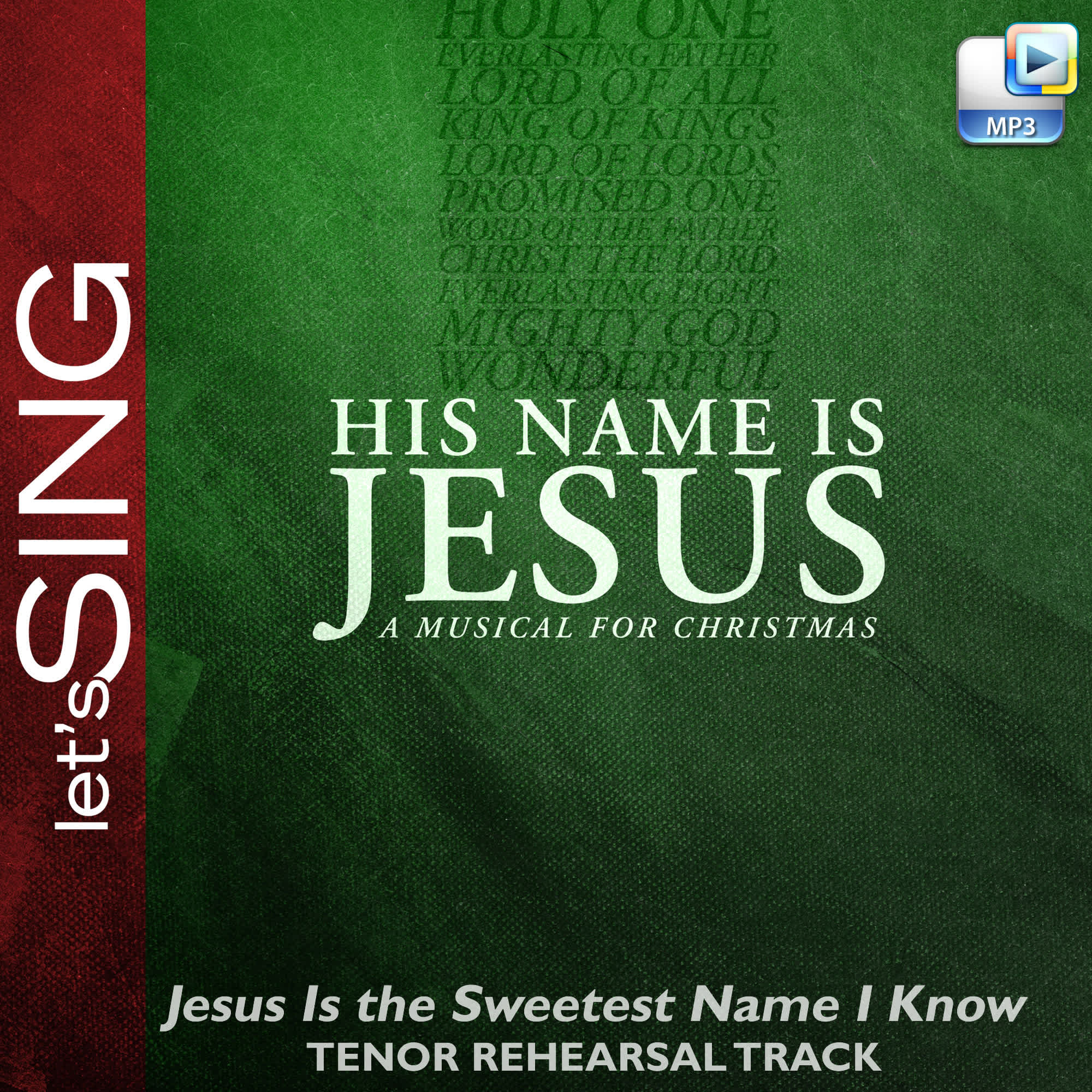 Jesus Is the Sweetest Name I Know - Downloadable Tenor Rehearsal Track
