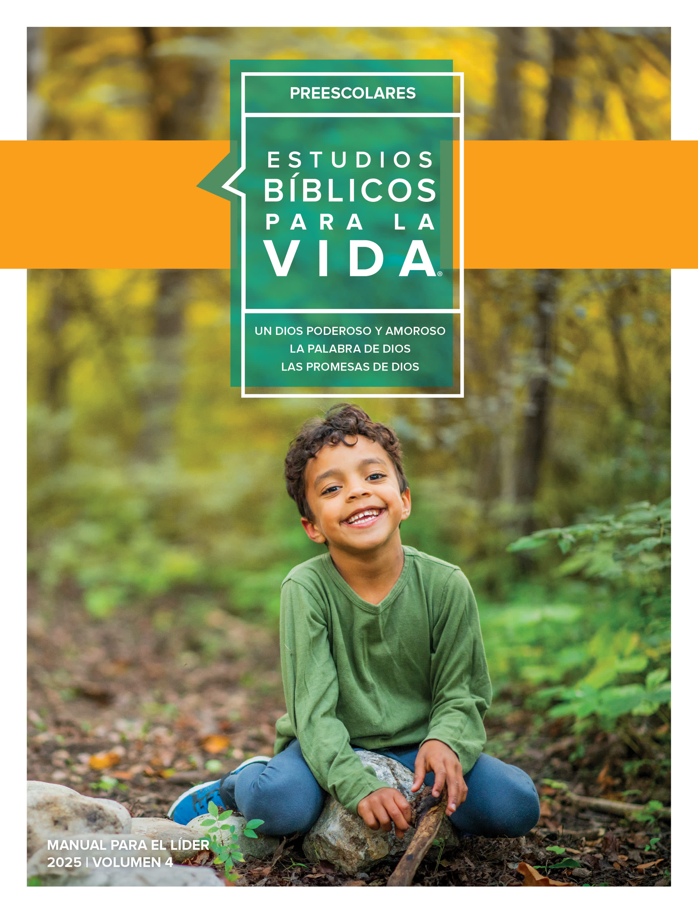 Estudios Bíblicos para la Vida: Manual para el Líder para Preescolares 3's-5 Versión Digital, 2025 Volumen 4