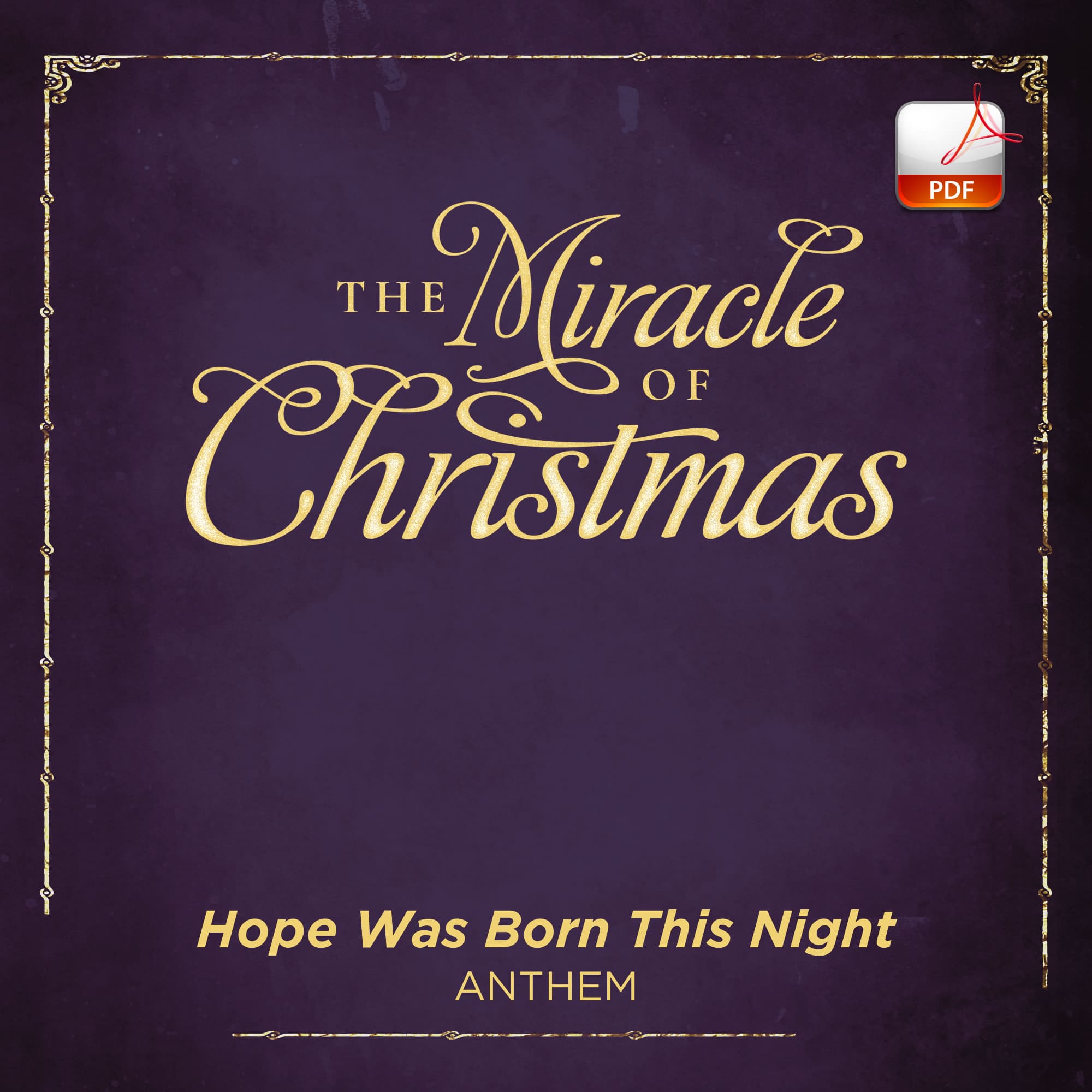 Hope Was Born This Night - Downloadable Anthem (Min. 10)