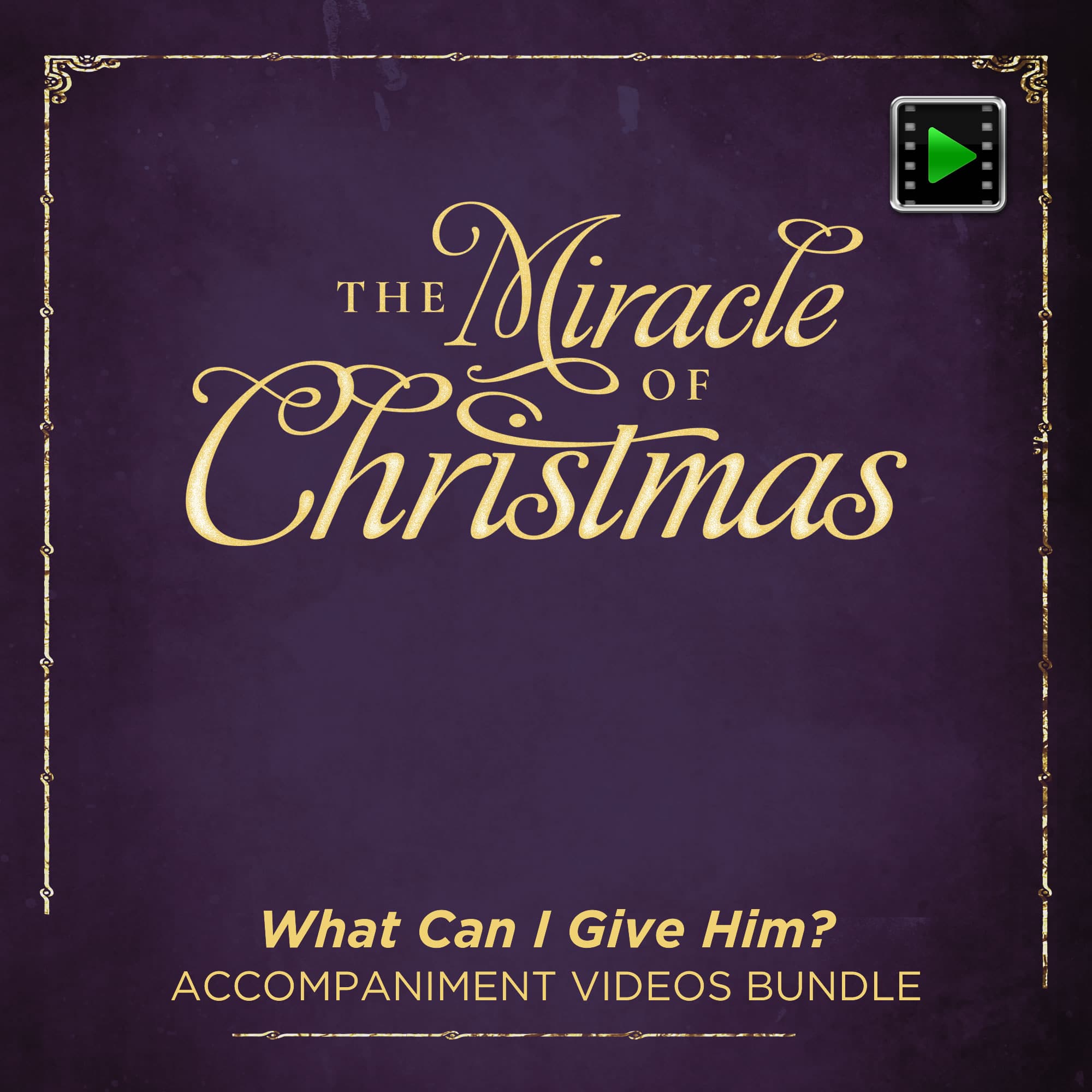 What Can I Give Him? - Downloadable Accompaniment Video Bundle