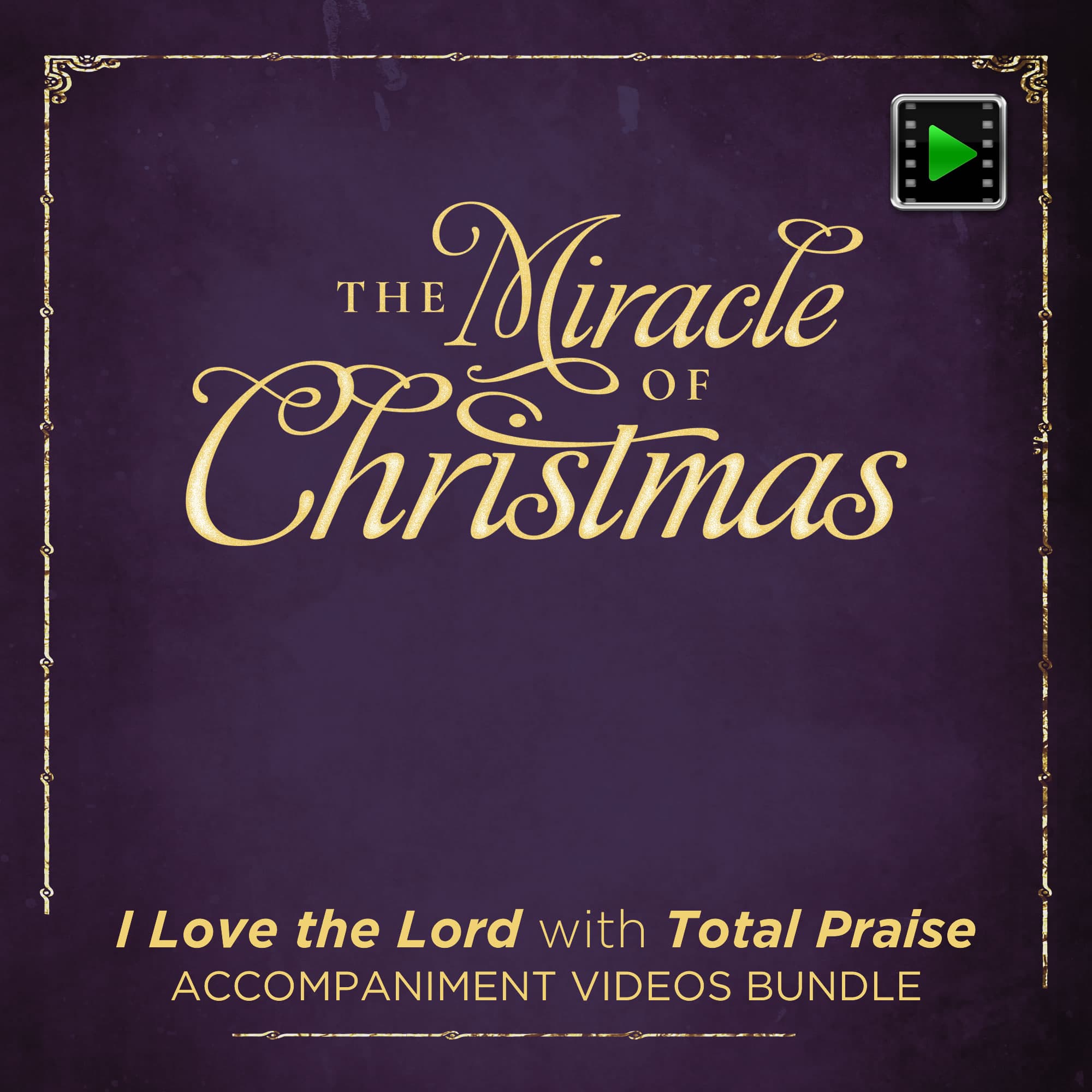 I Love the Lord with Total Praise - Downloadable Accompaniment Videos Bundle