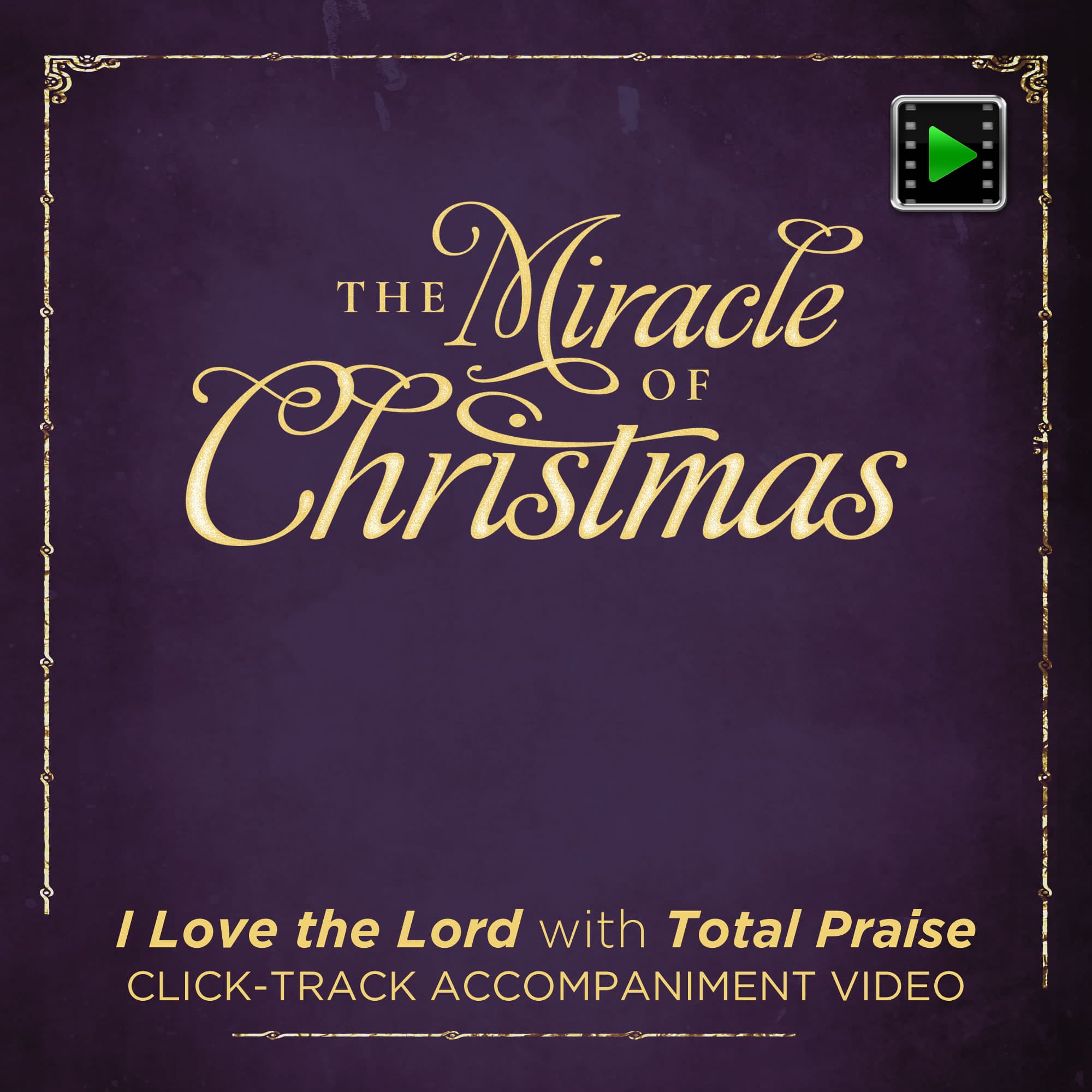 I Love the Lord with Total Praise - Downloadable Click-Track Accompaniment Video