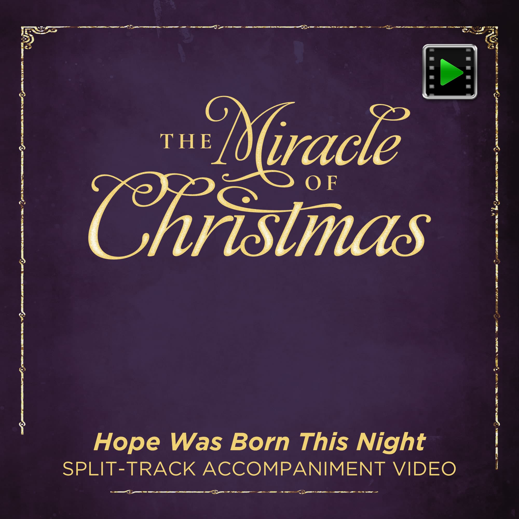 Hope Was Born This Night - Downloadable Split-Track Accompaniment Video