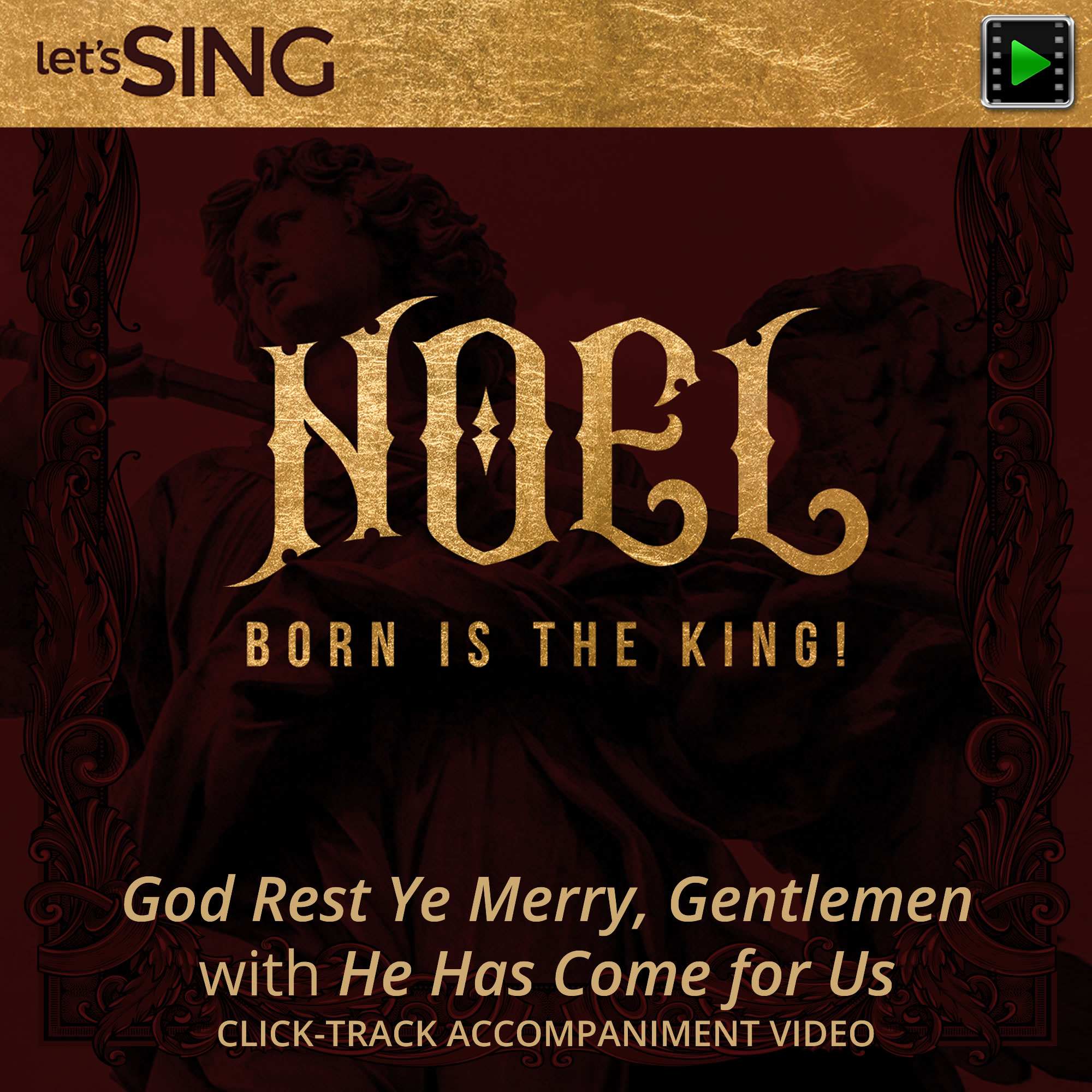 God Rest Ye Merry, Gentlemen with He Has Come for Us - Downloadable Click-Track Accompaniment Video