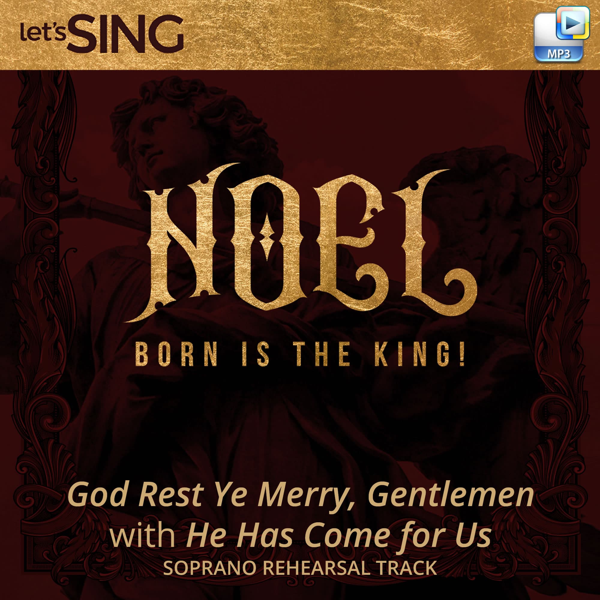 God Rest Ye Merry, Gentlemen with He Has Come for Us - Downloadable Soprano Rehearsal Track