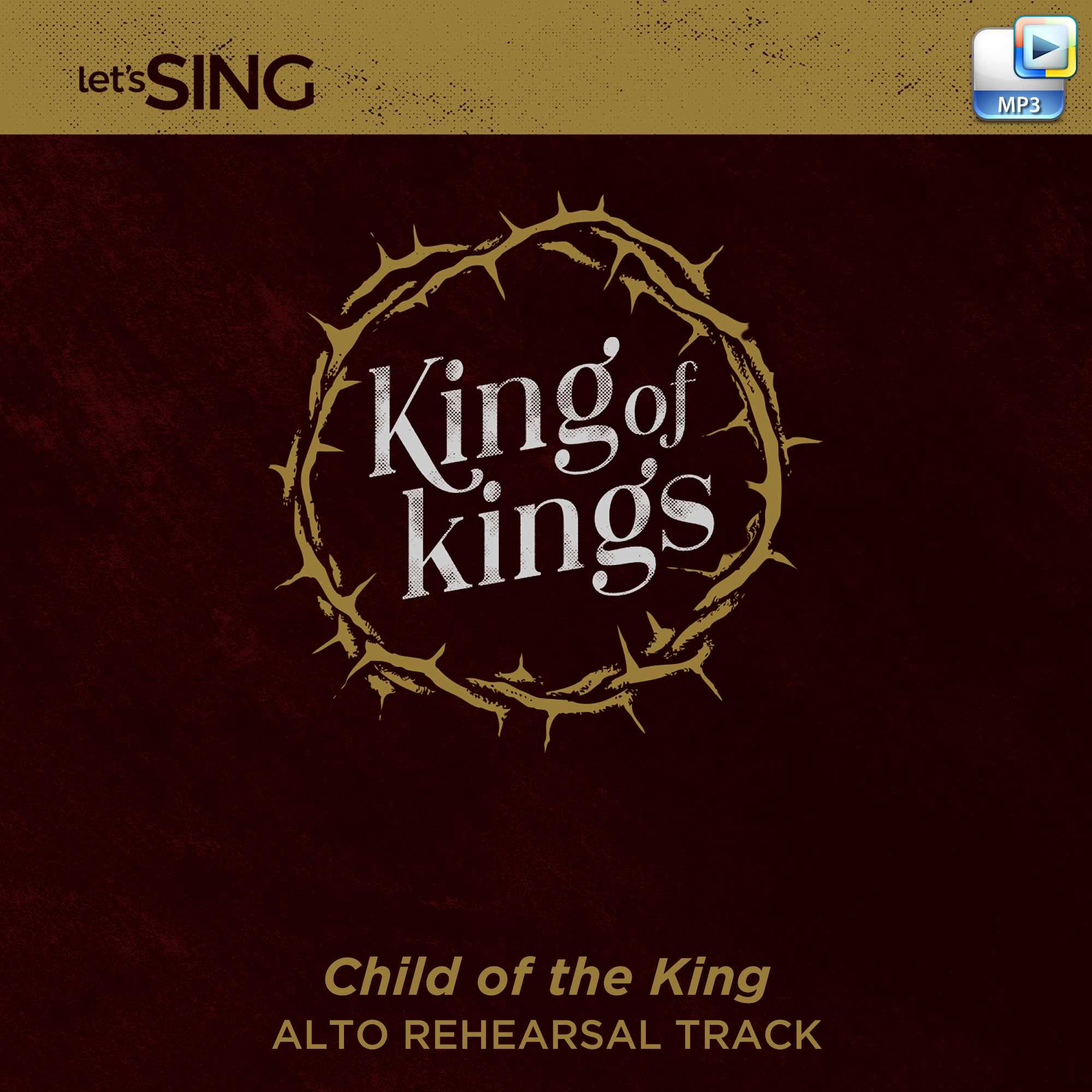Child of the King - Downloadable Alto Rehearsal Track