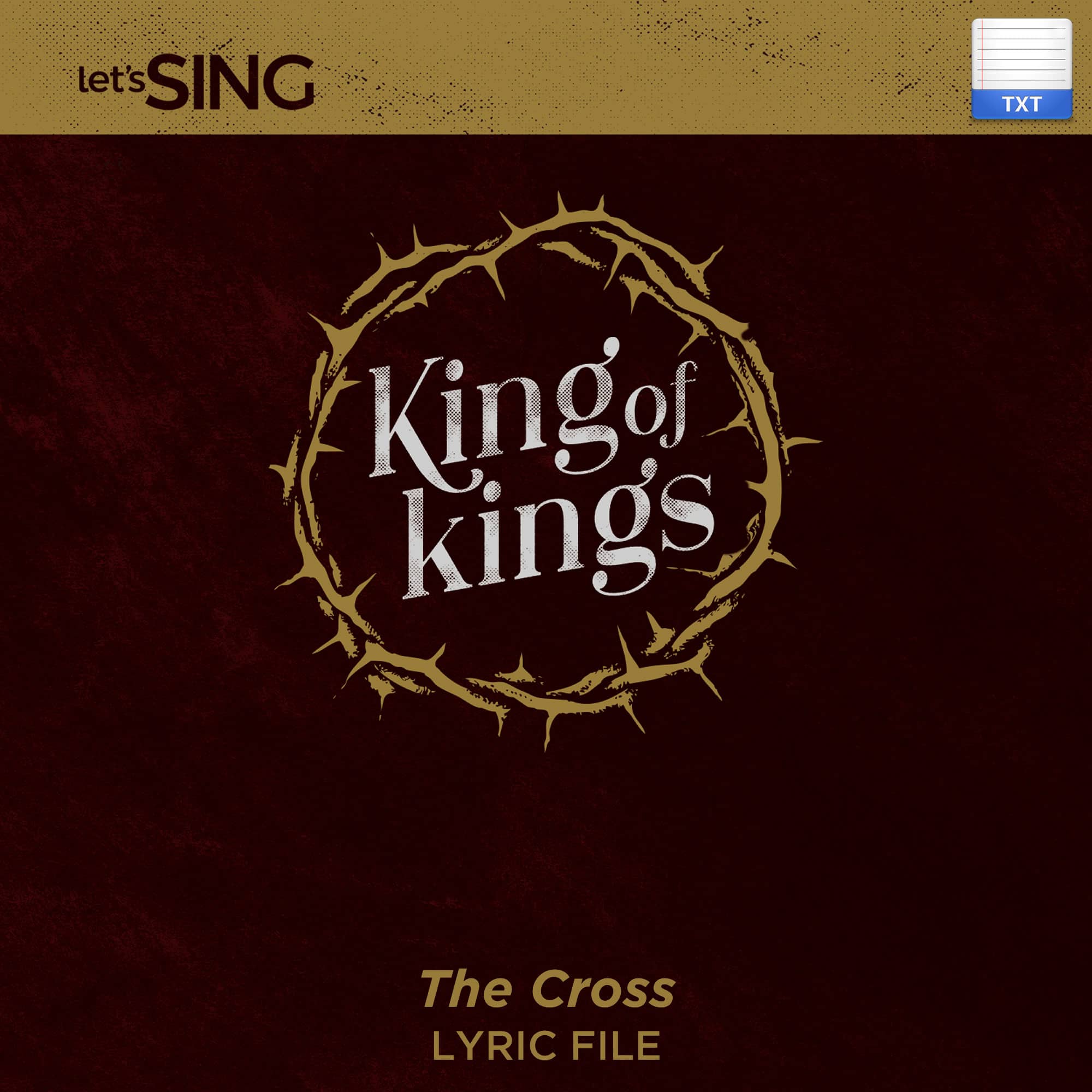 The Cross - Downloadable Lyric File