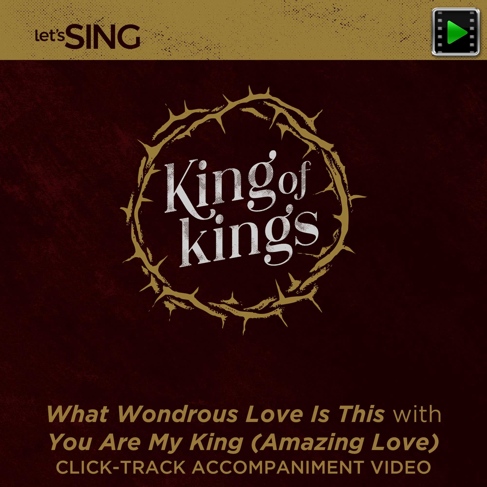 What Wondrous Love Is This with You Are My King (Amazing Love) - Downloadable Click-Track Accompaniment Video