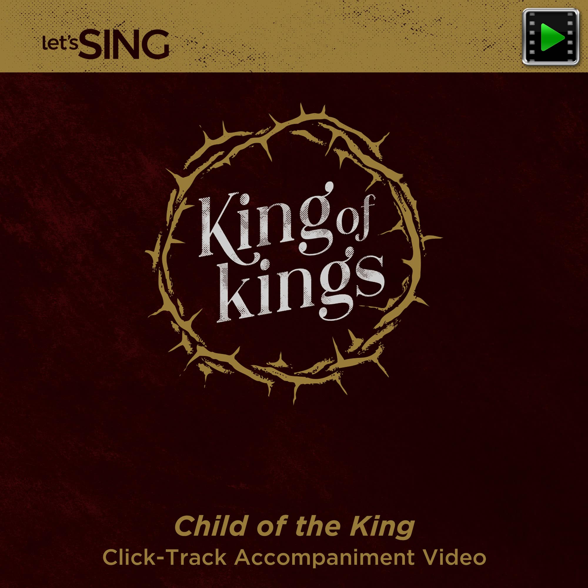 Child of the King - Downloadable Click-Track Accompaniment Video