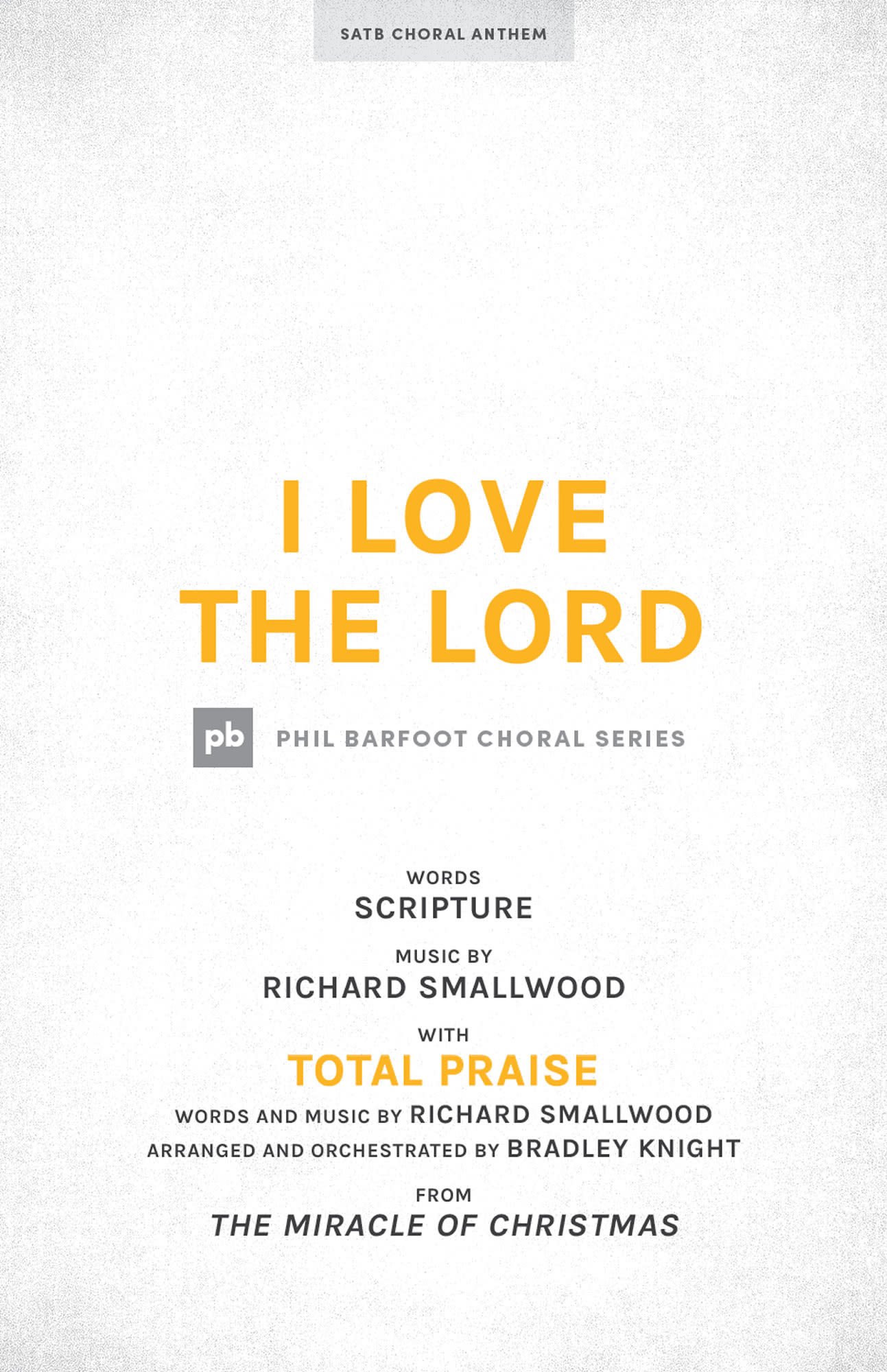 I Love the Lord with Total Praise - Anthem Accompaniment DVD