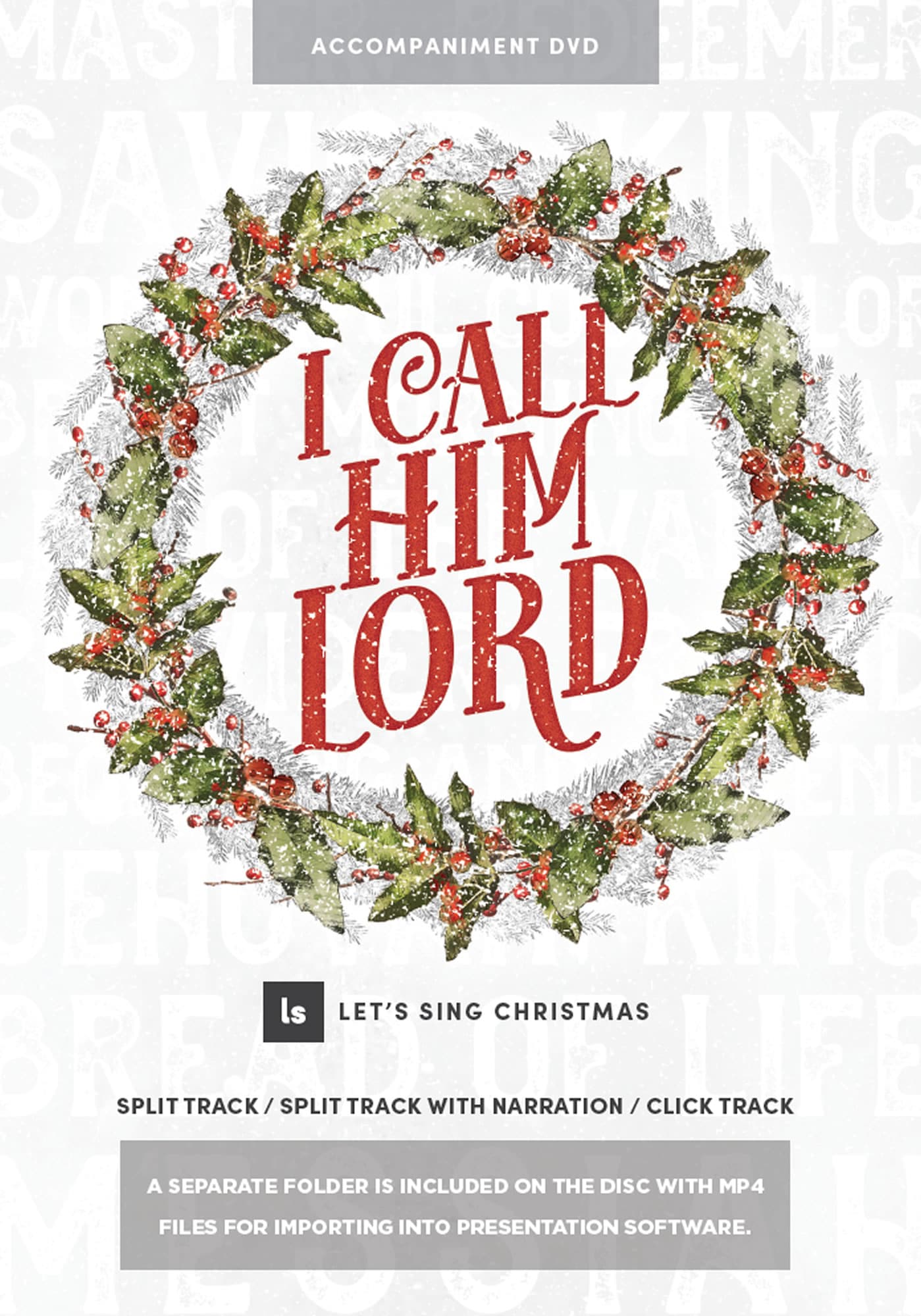 I Call Him Lord - Accompaniment DVD